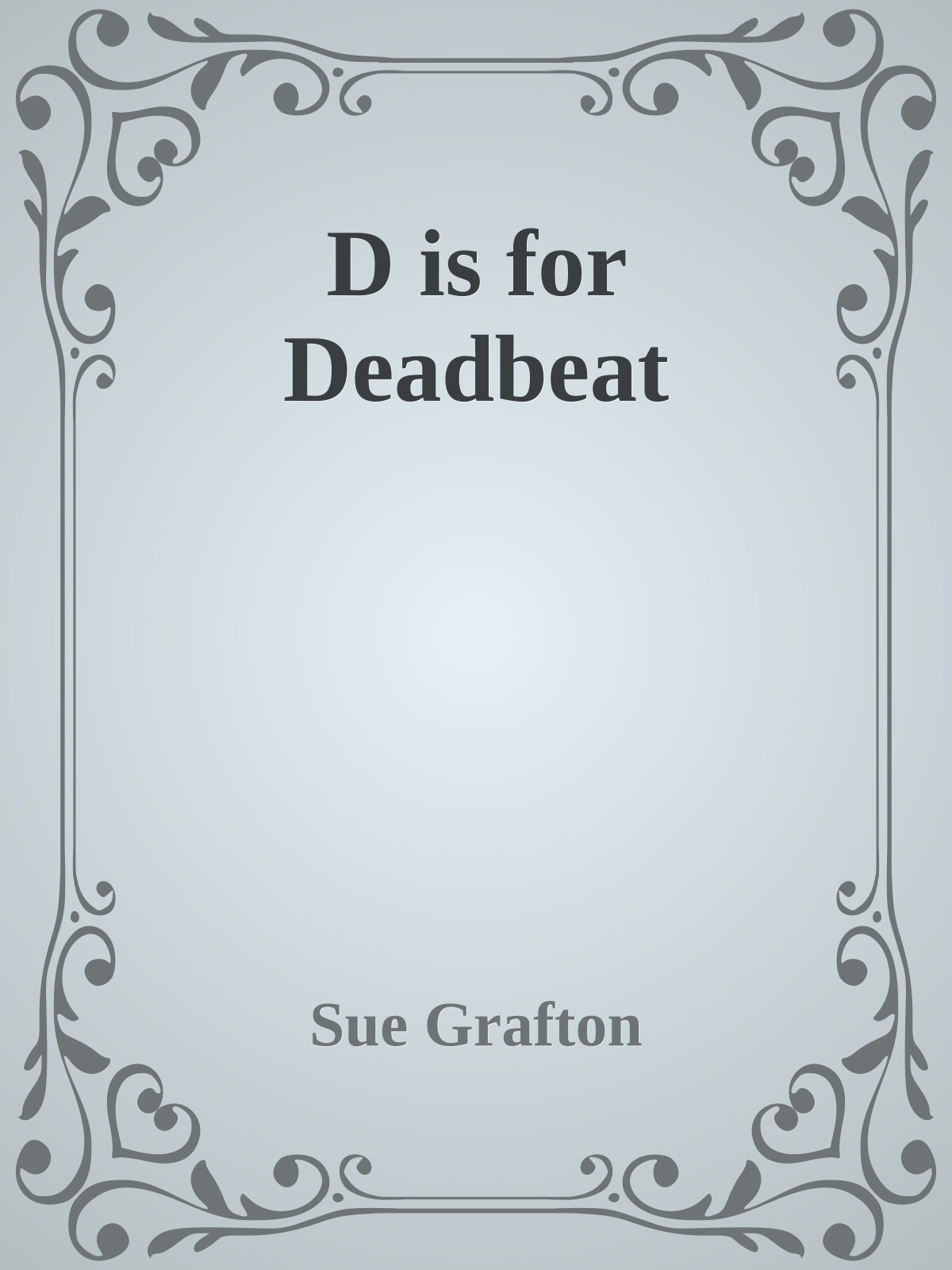 D is for Deadbeat