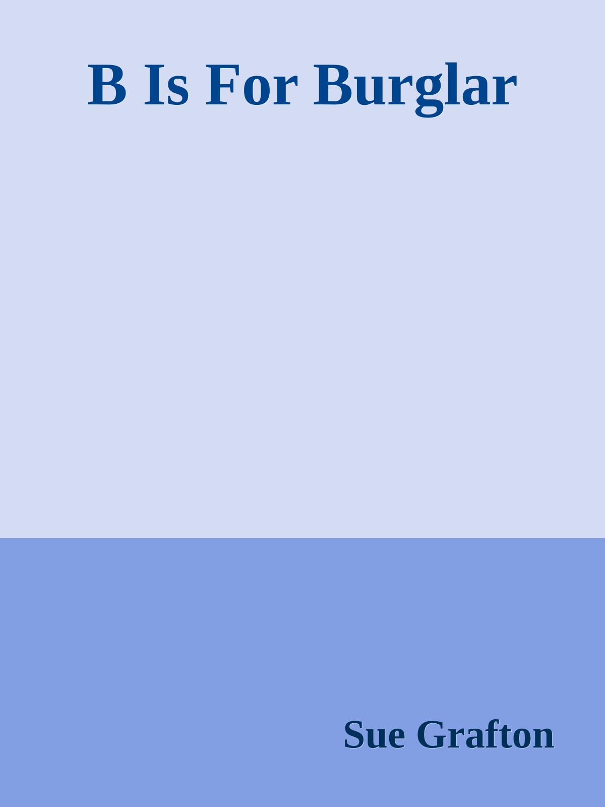 B Is For Burglar