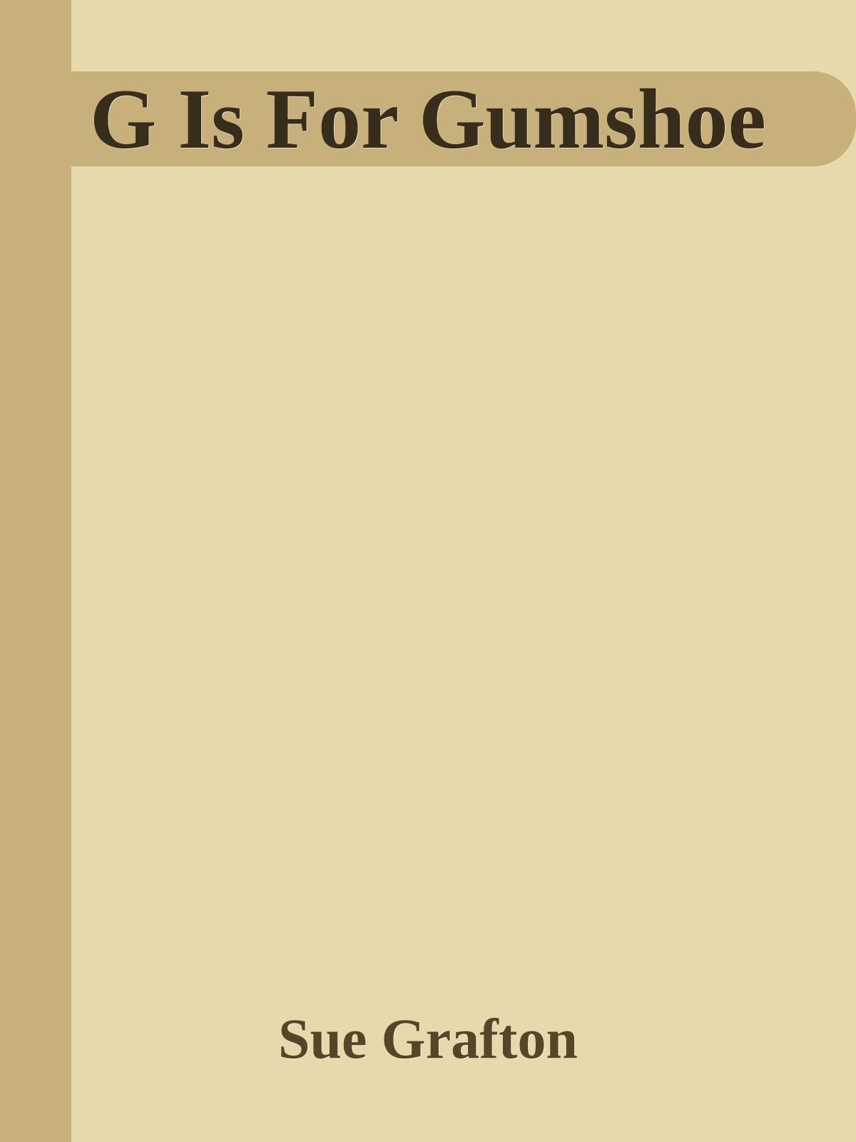 G Is For Gumshoe