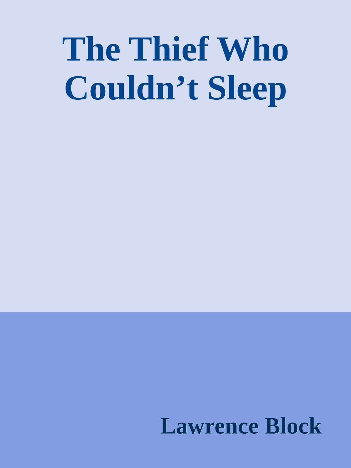 The Thief Who Couldn’t Sleep