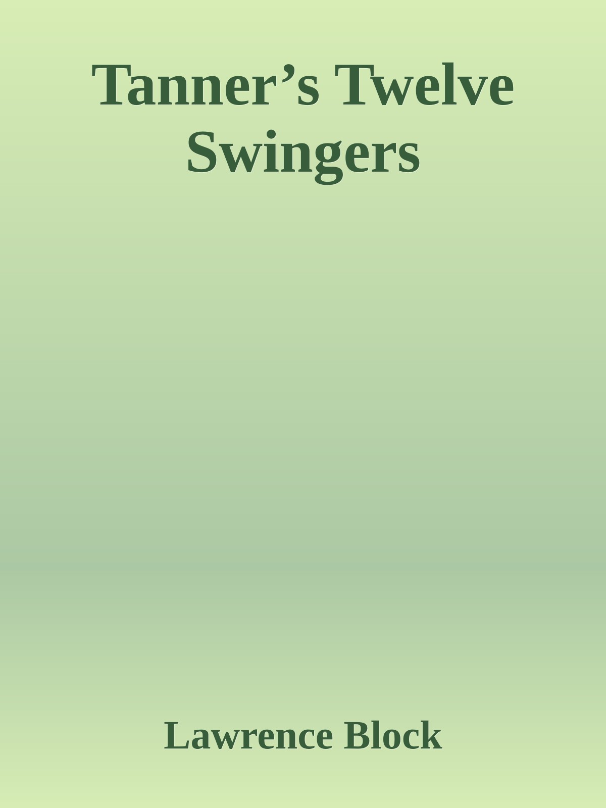 Tanner’s Twelve Swingers