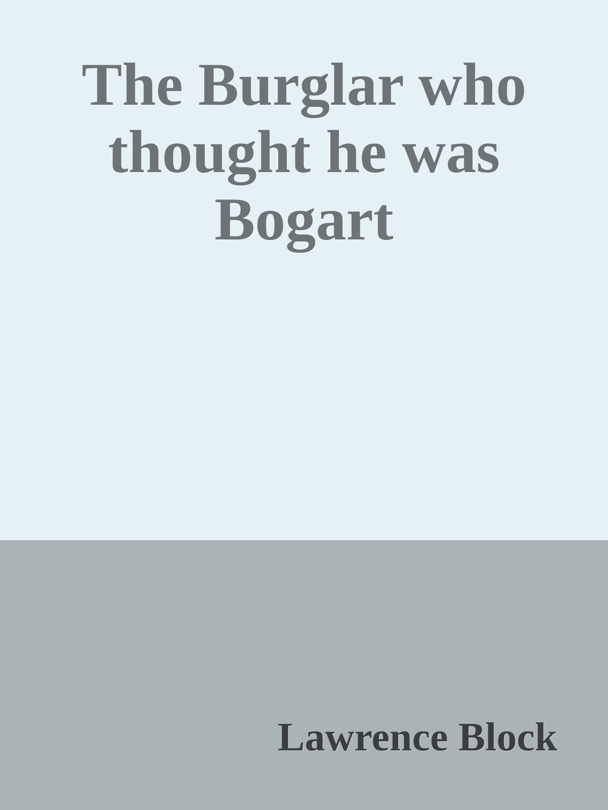 The Burglar who thought he was Bogart