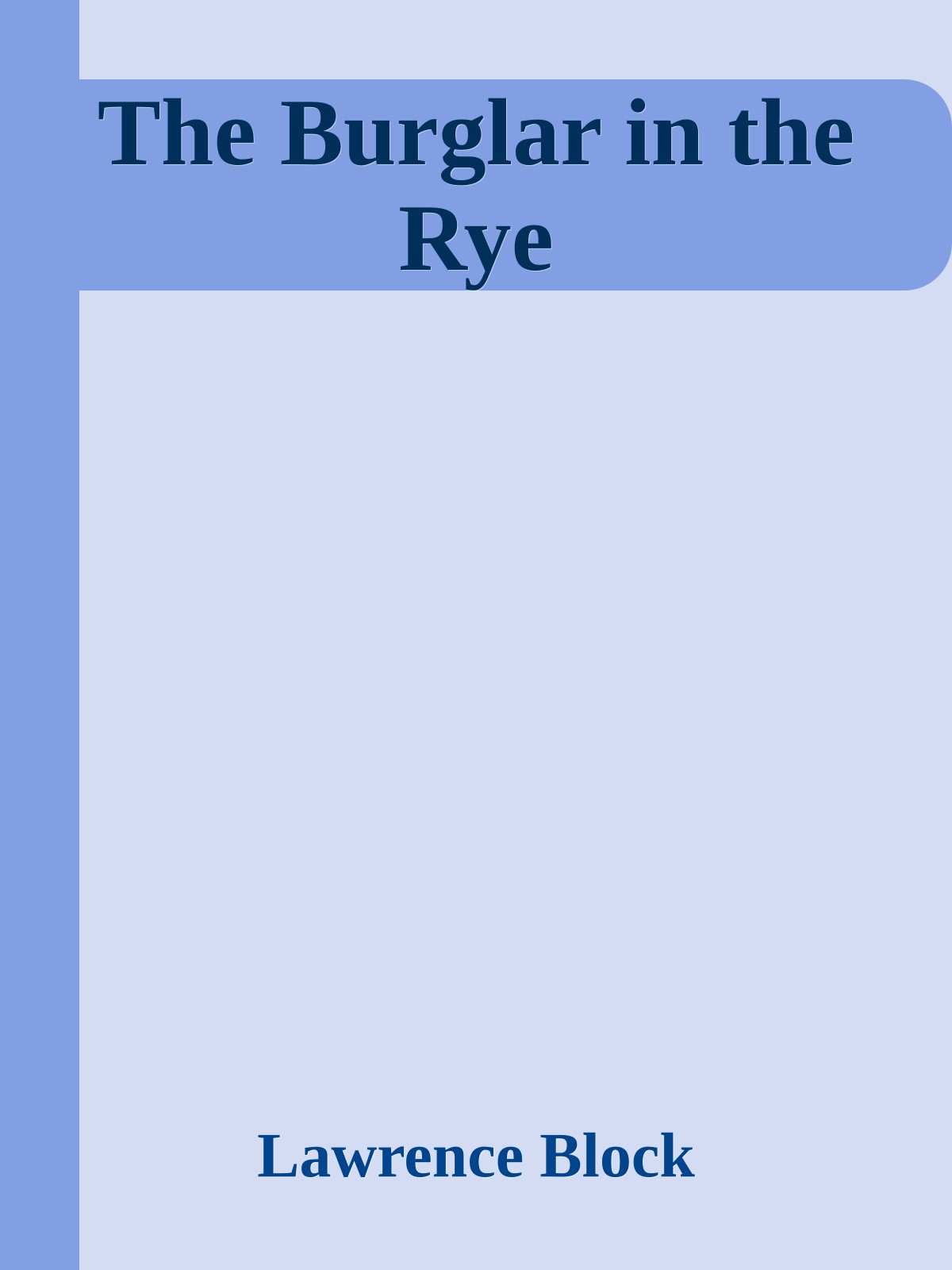 The Burglar in the Rye