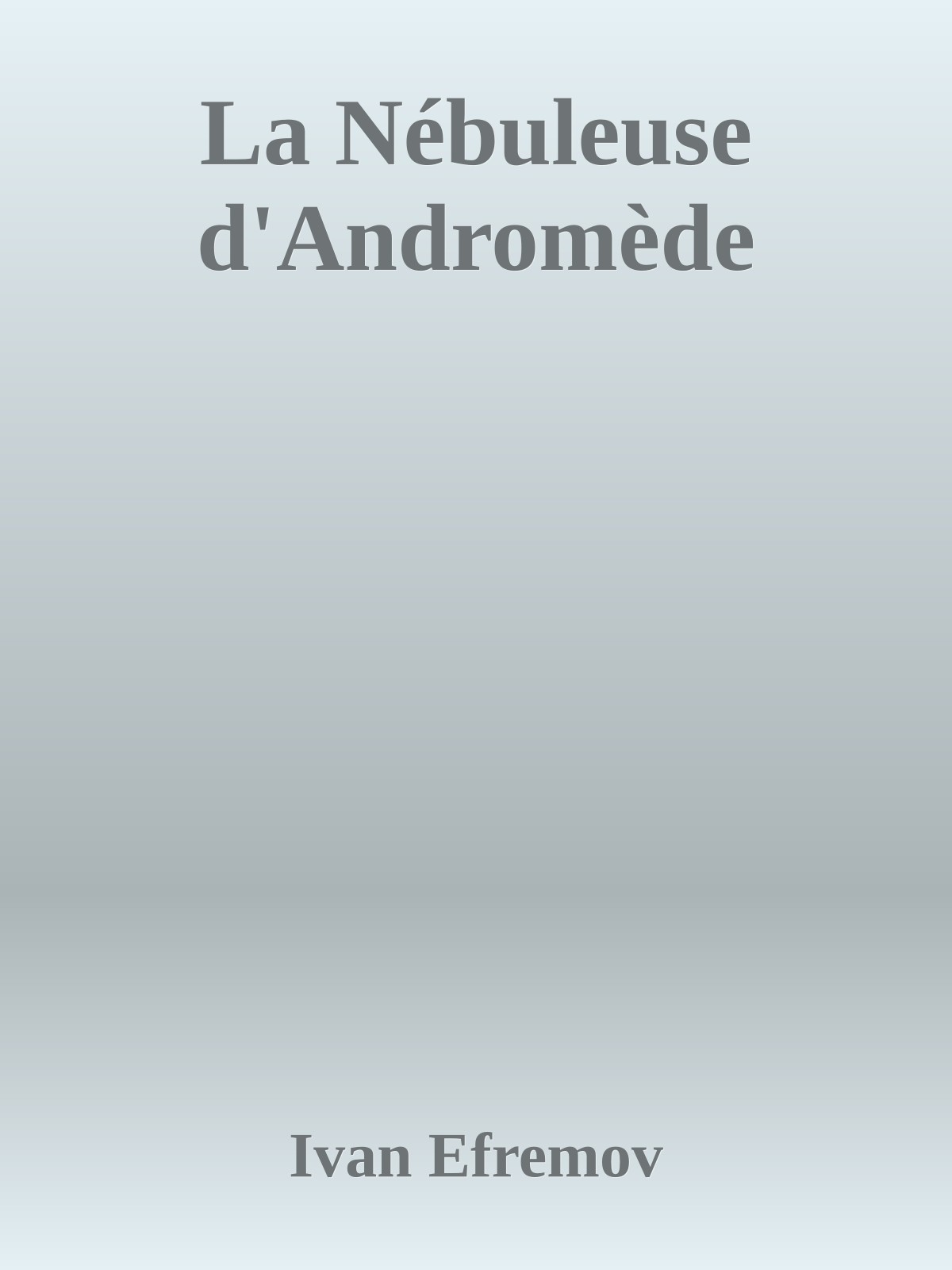 La Nébuleuse d'Andromède