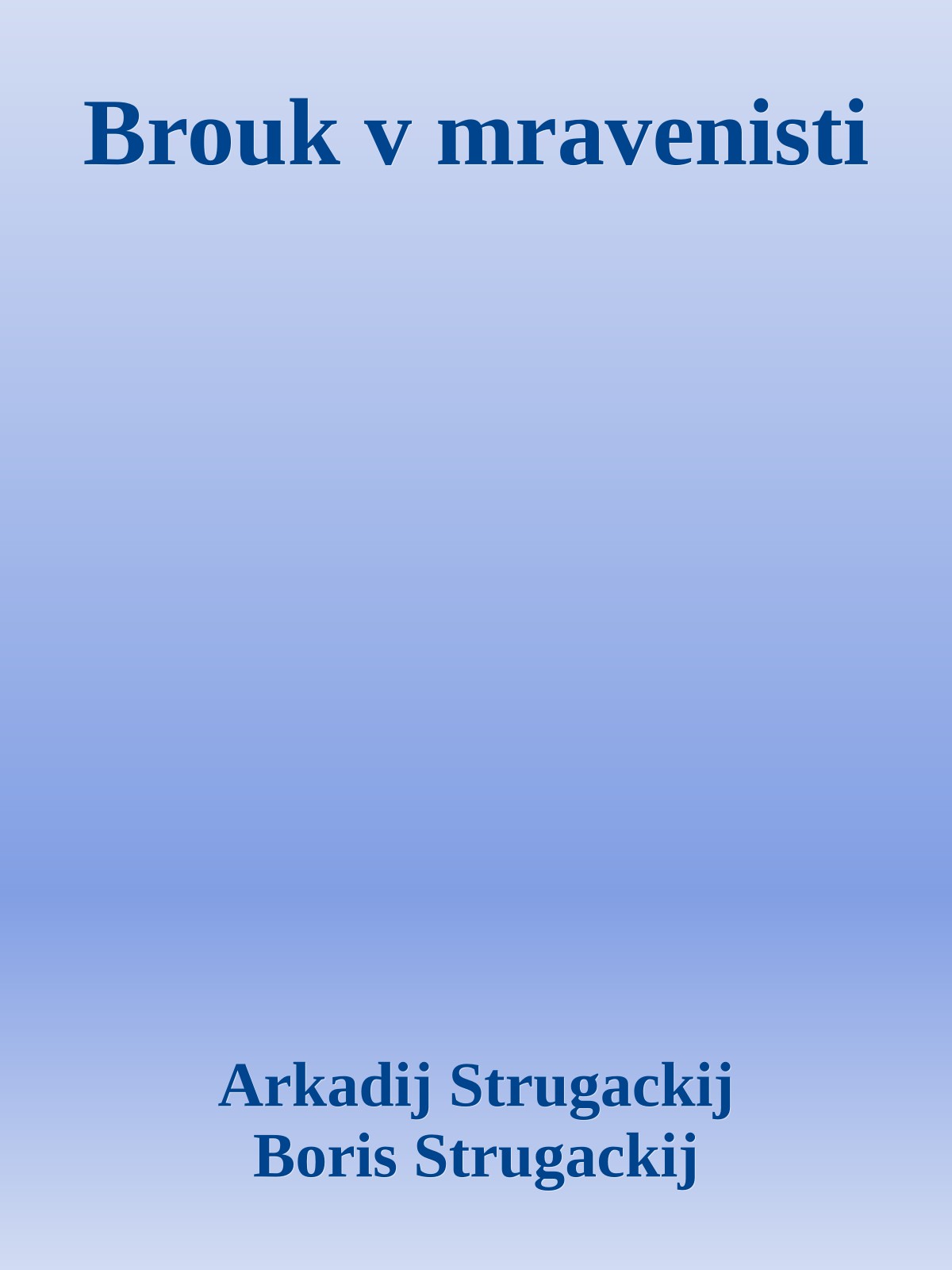 Brouk v mravenisti