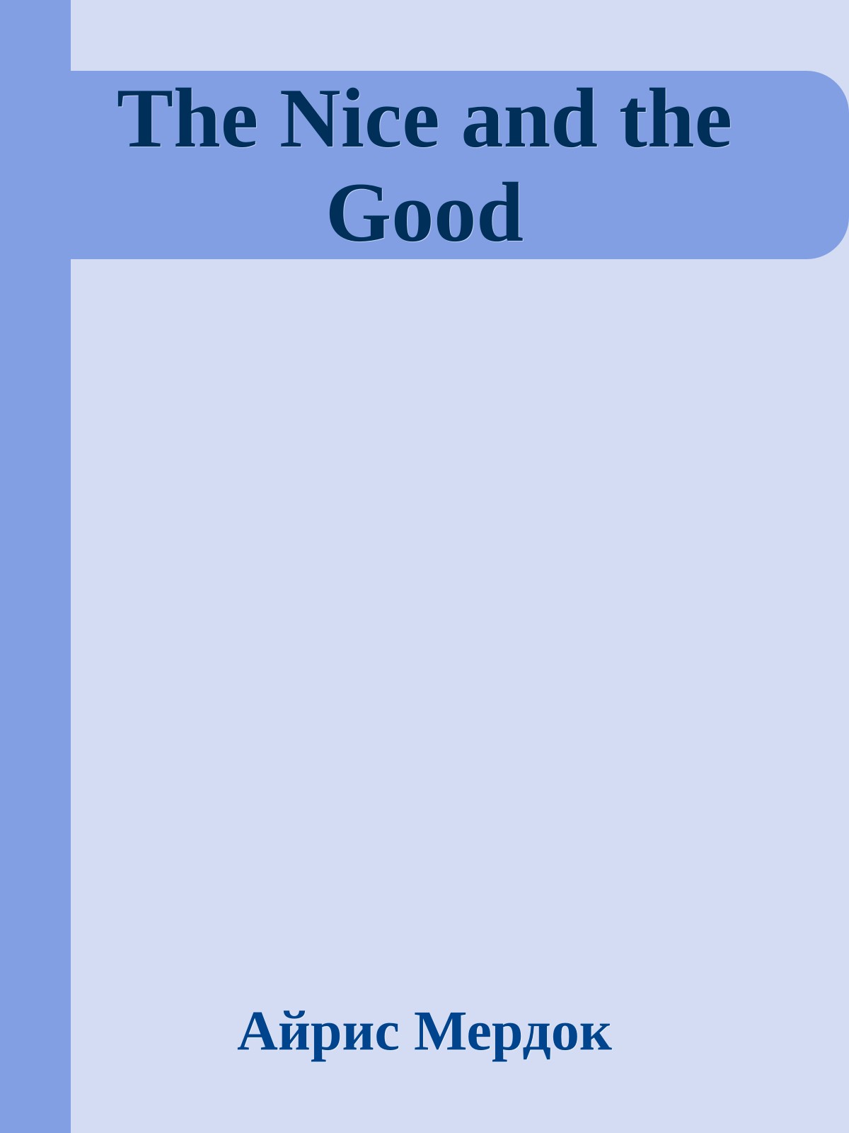 The Nice and the Good