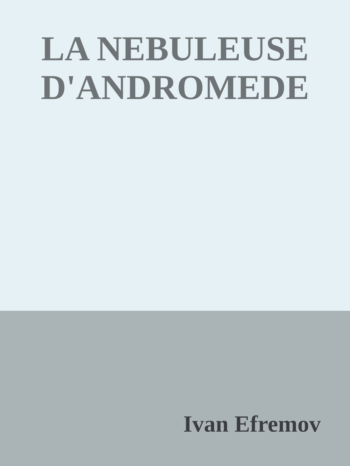 LA NEBULEUSE D'ANDROMEDE