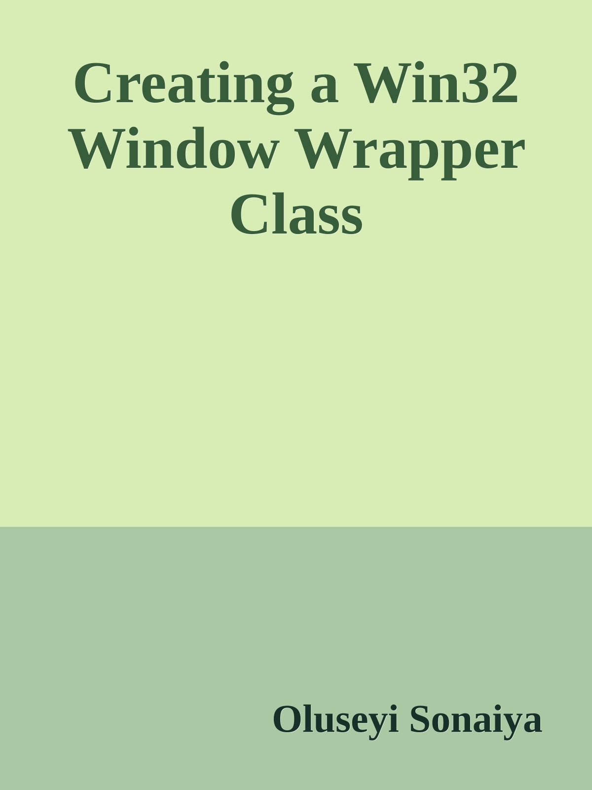 Creating a Win32 Window Wrapper Class
