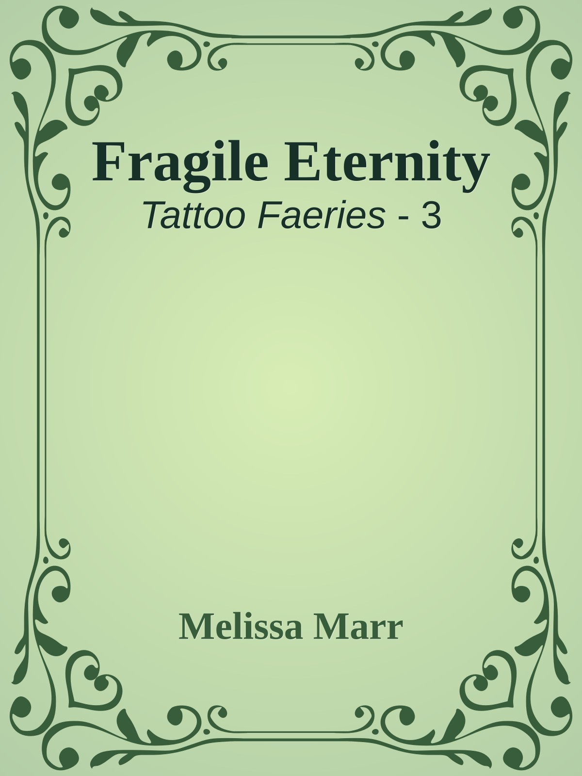 Fragile Eternity