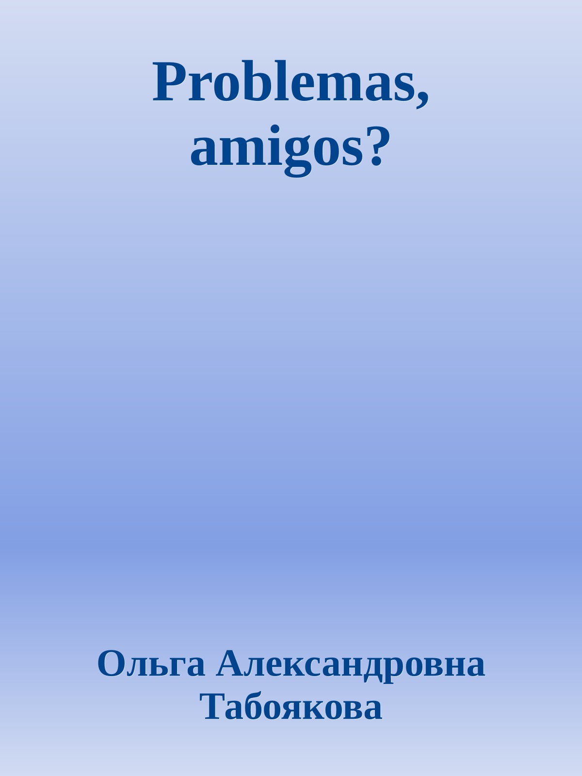 Problemas, amigos?