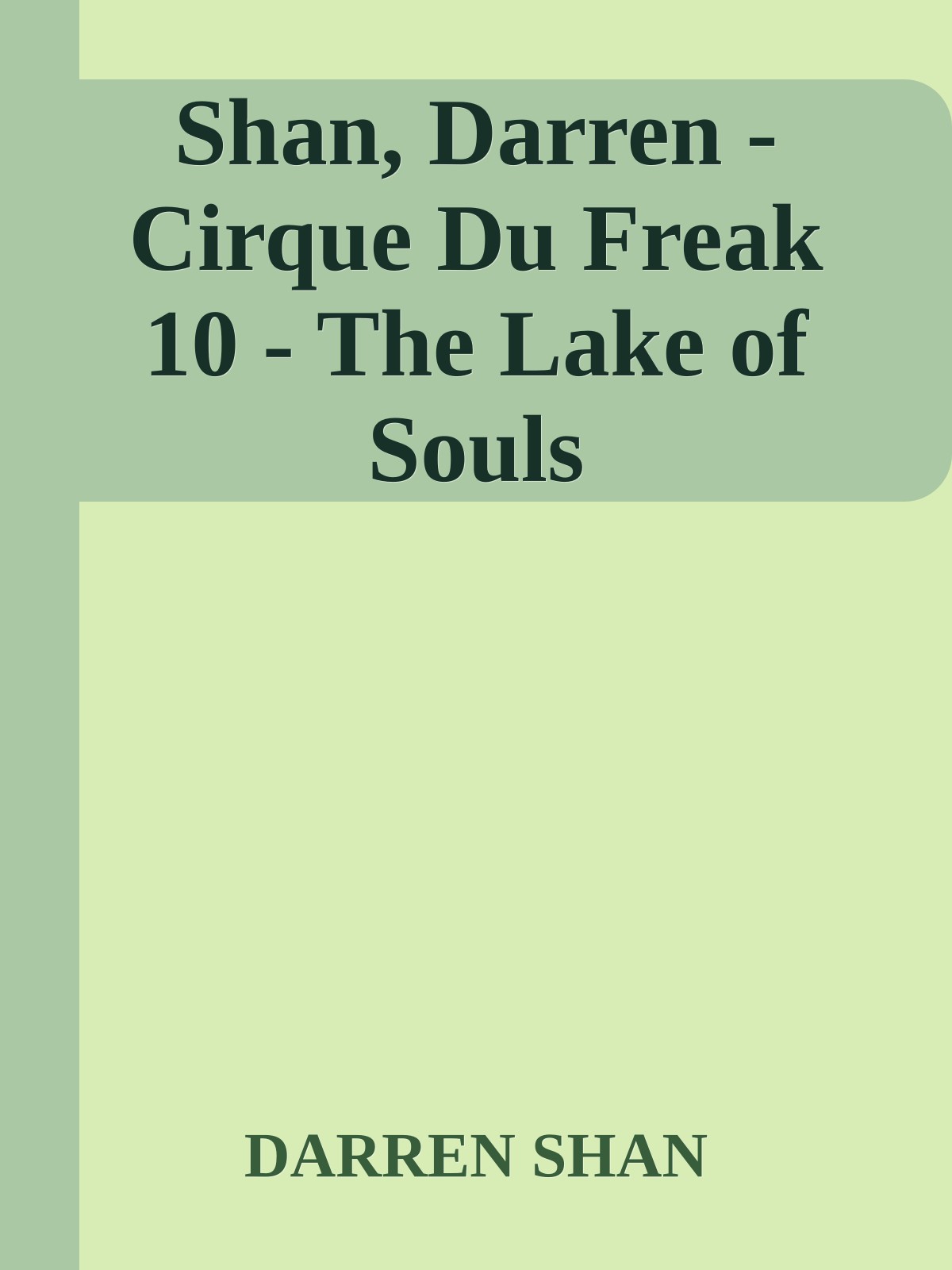 Shan, Darren - Cirque Du Freak 10 - The Lake of Souls