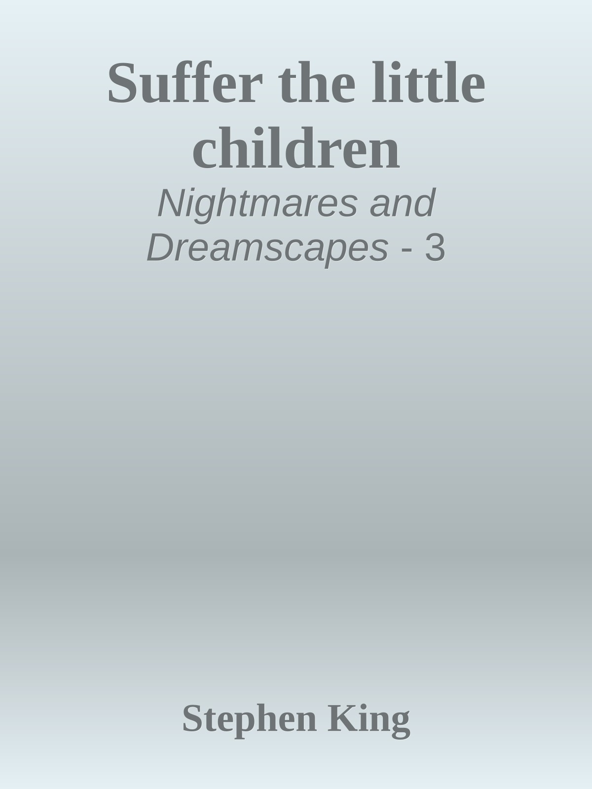 Suffer the little children
