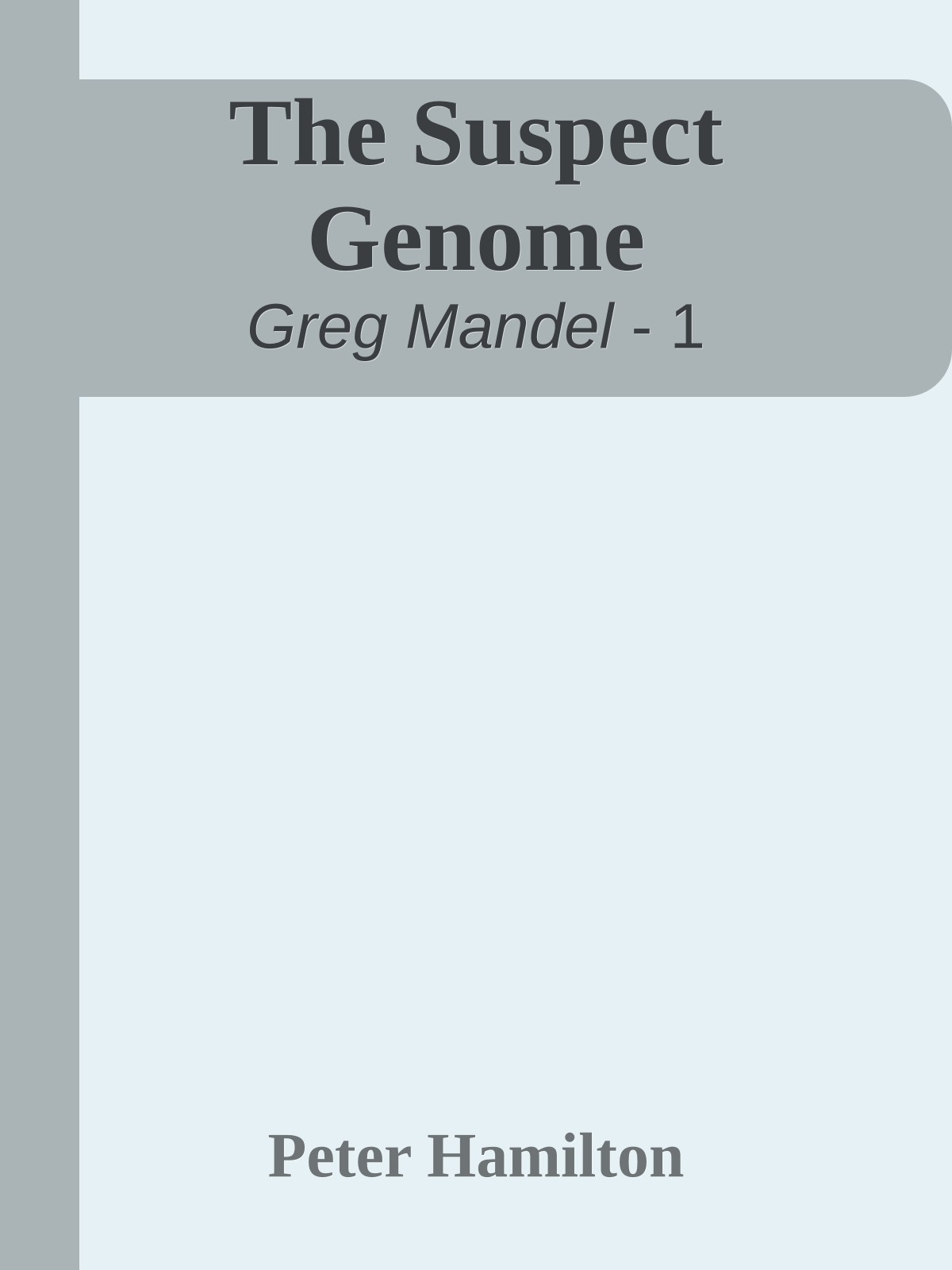 The Suspect Genome