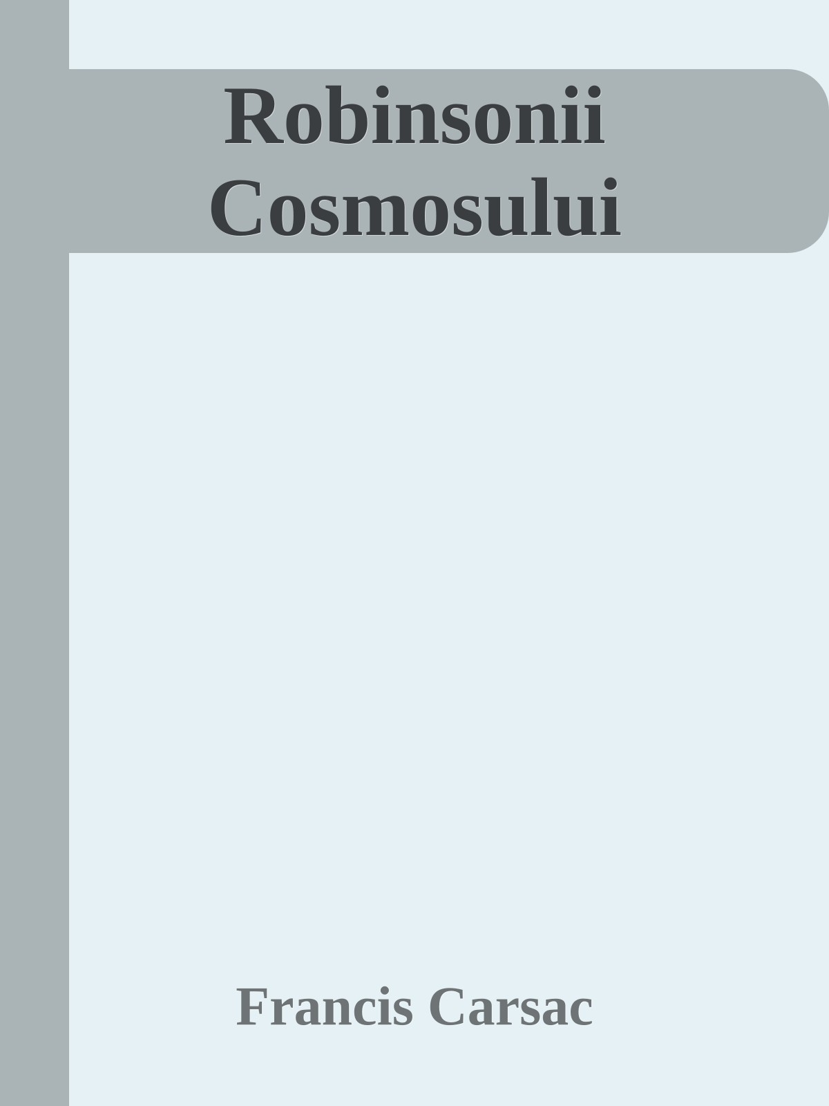 Robinsonii Cosmosului