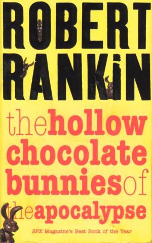 The Hollow Chocolate Bunnies of the Apocalypse