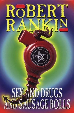 Sex and Drugs and Sausage Rolls