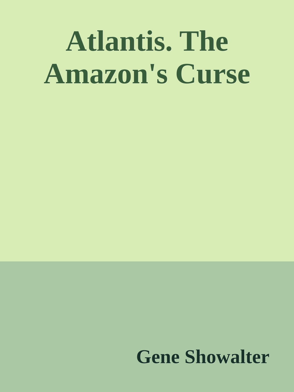 Atlantis. The Amazon's Curse