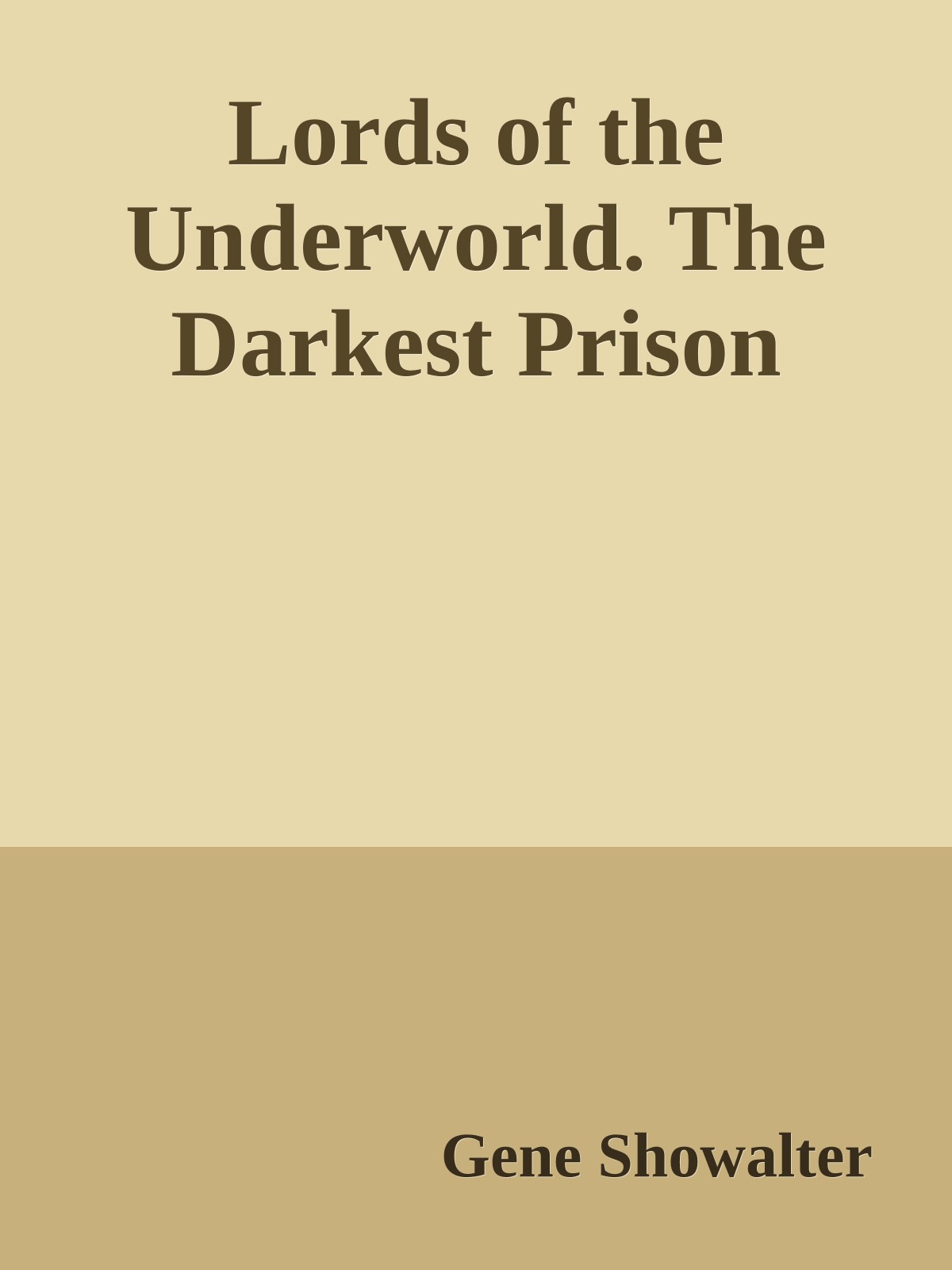 Lords of the Underworld. The Darkest Prison