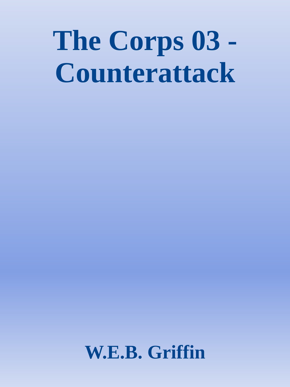 The Corps 03 - Counterattack