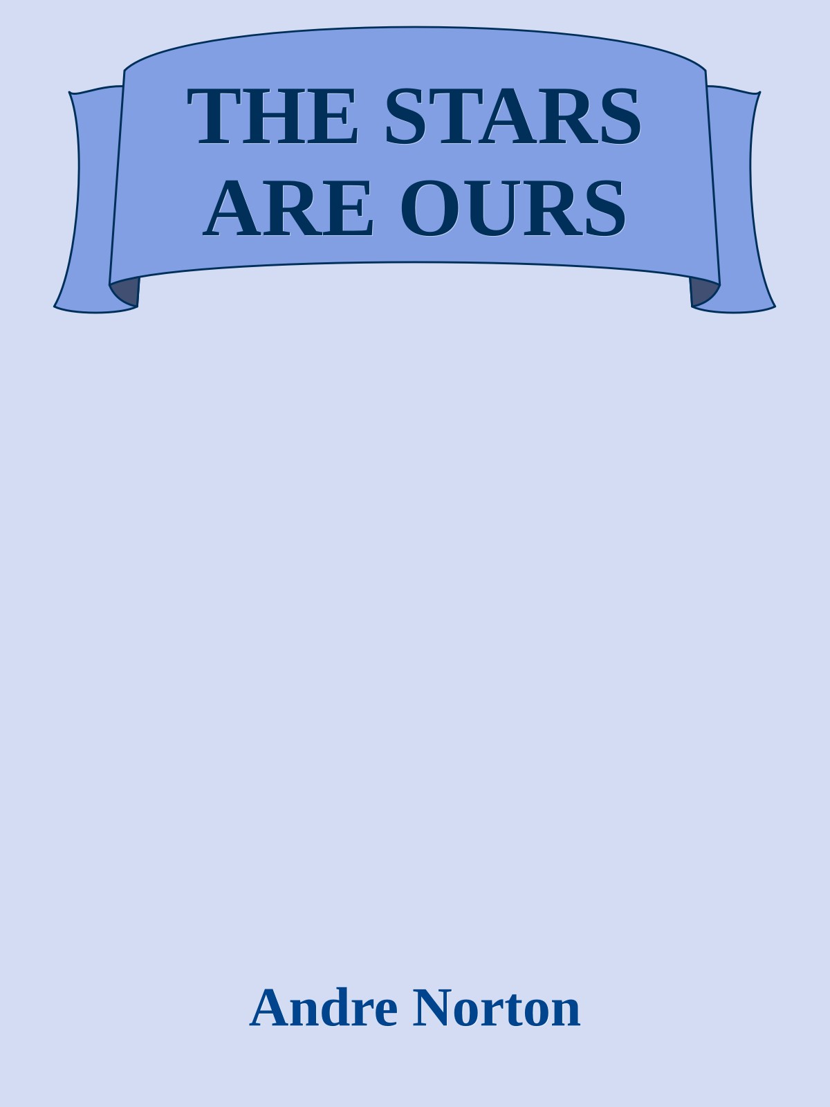 THE STARS ARE OURS