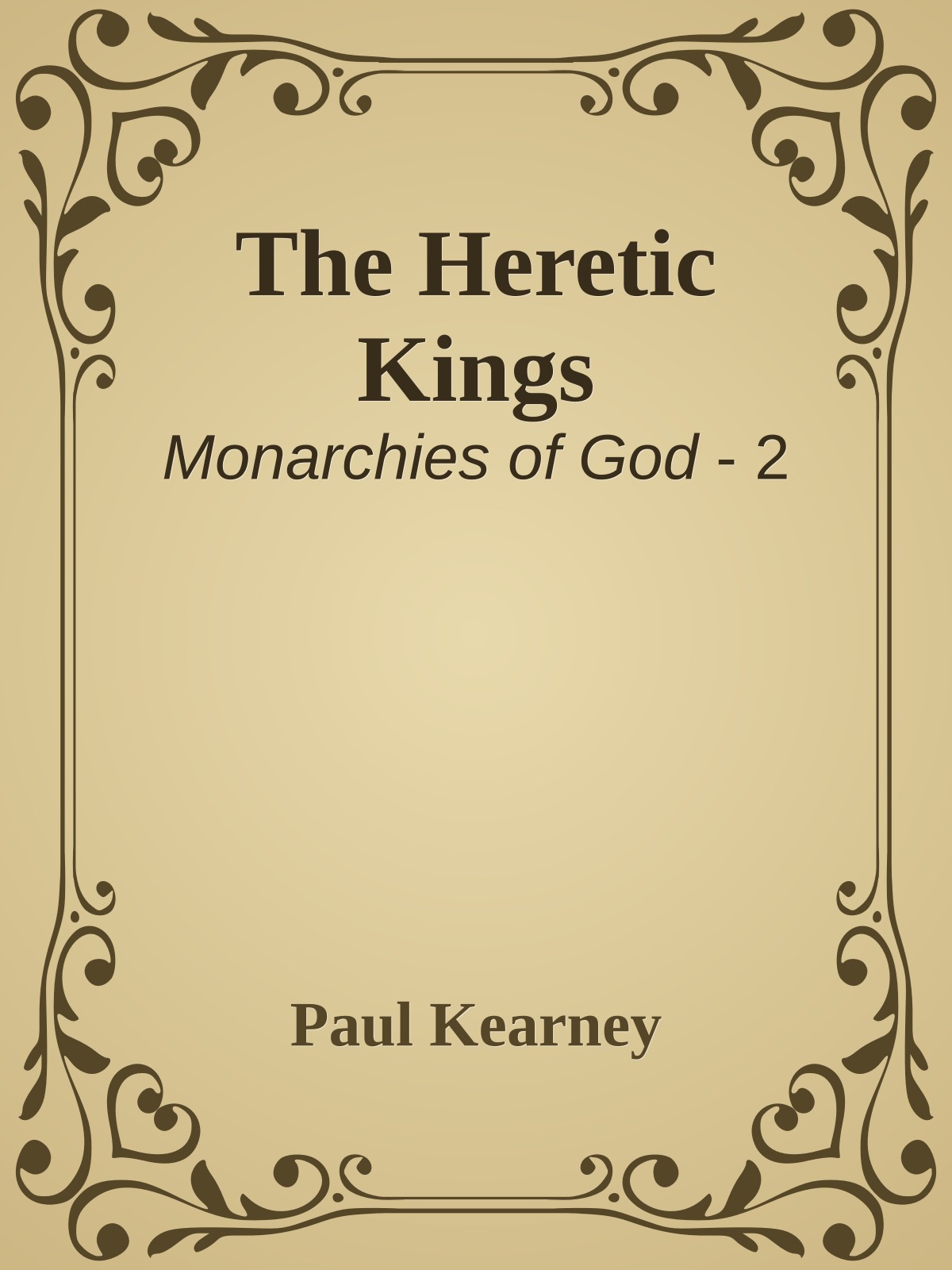 The Heretic Kings