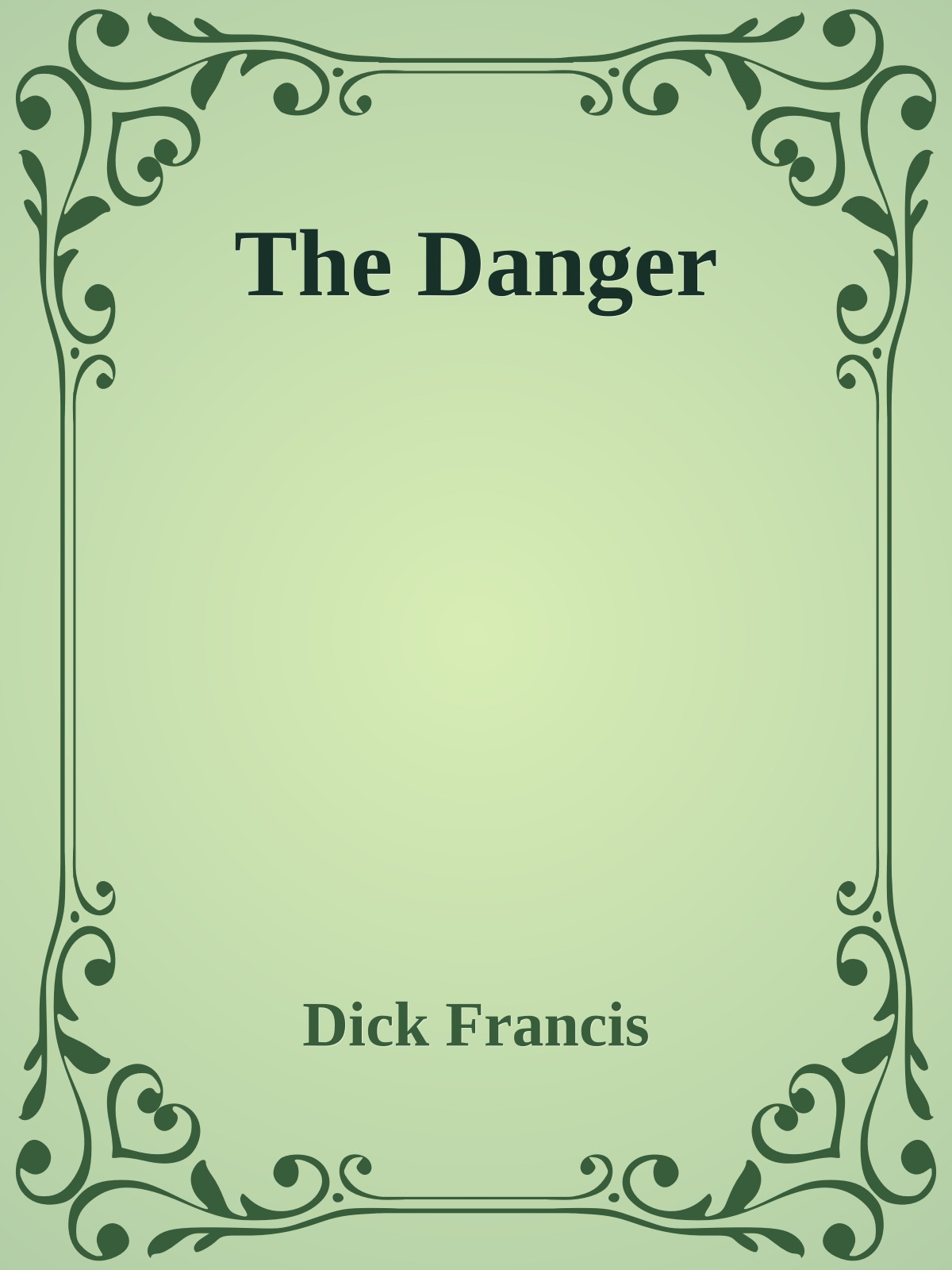 The Danger