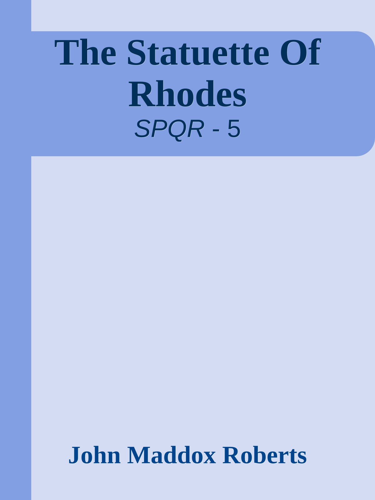 The Statuette Of Rhodes
