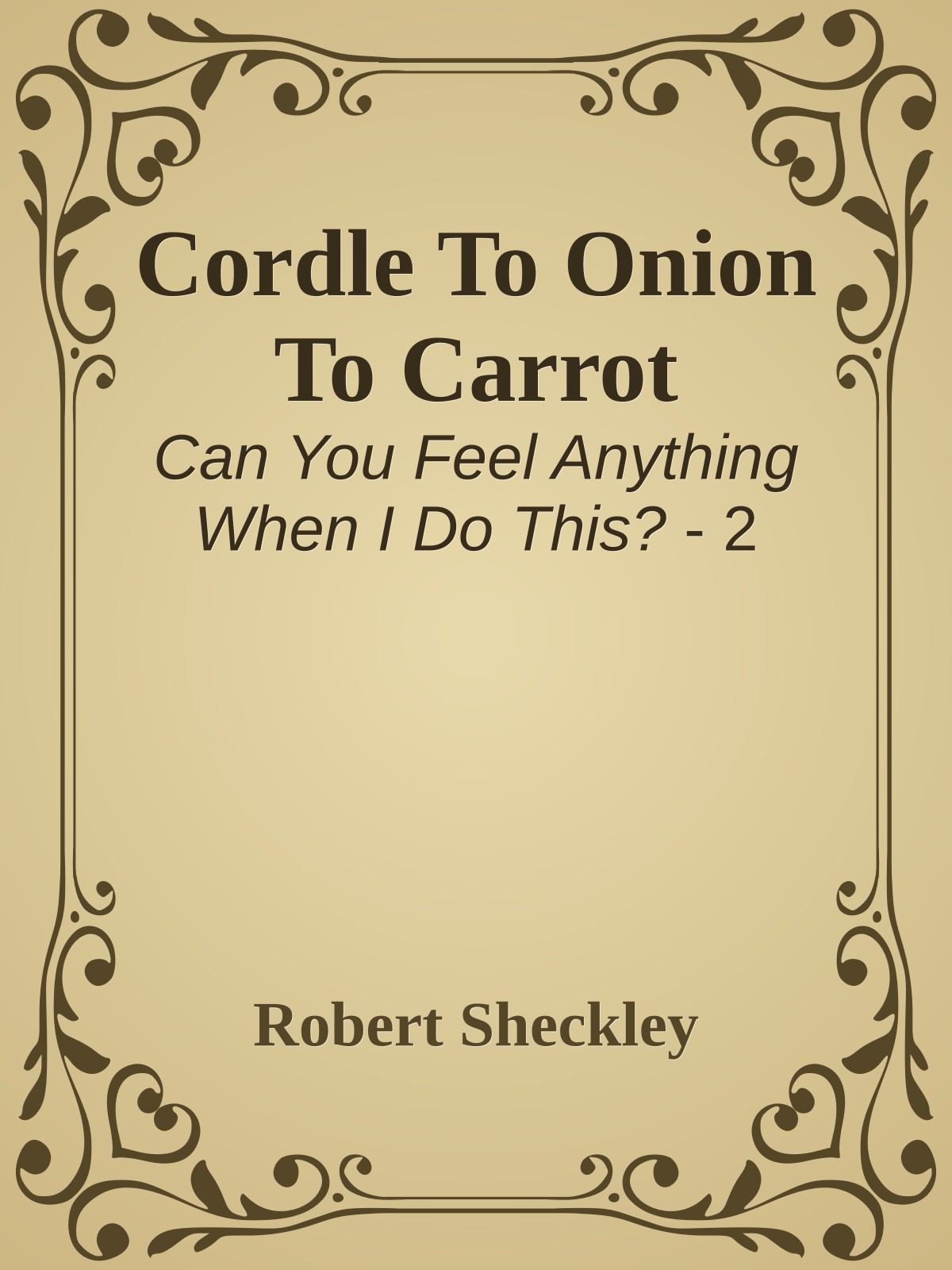 Cordle To Onion To Carrot