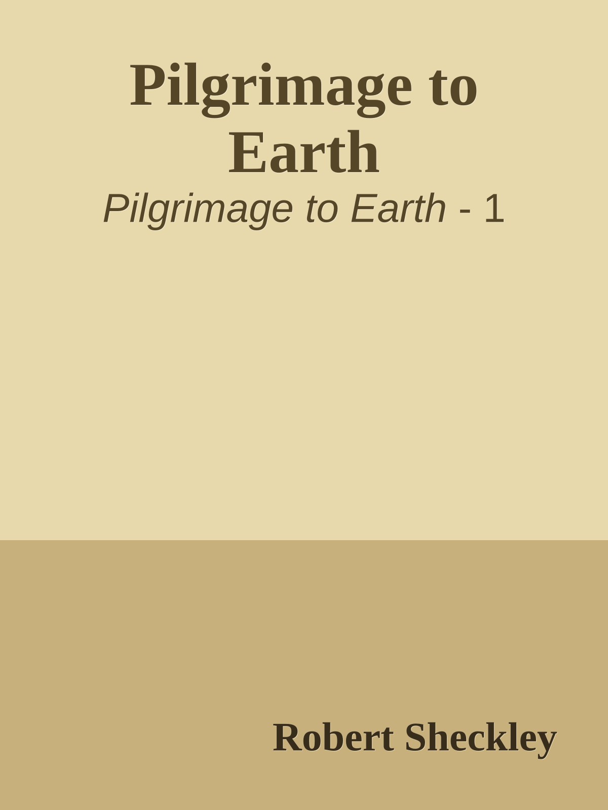 Pilgrimage to Earth