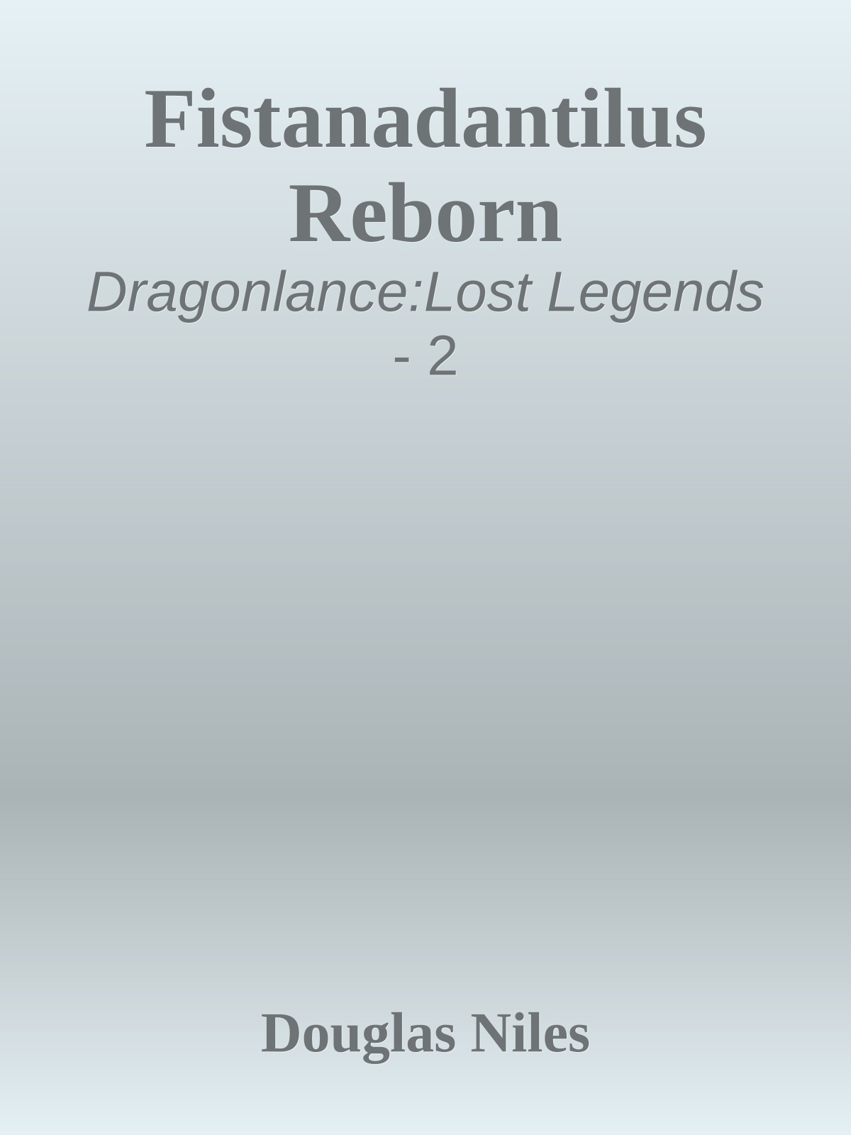 Fistanadantilus Reborn