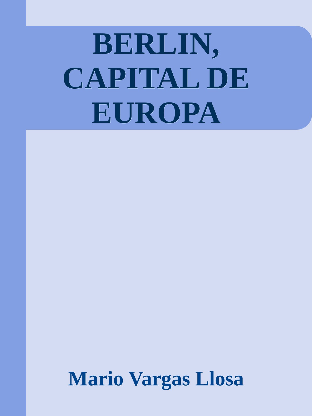 BERLIN, CAPITAL DE EUROPA