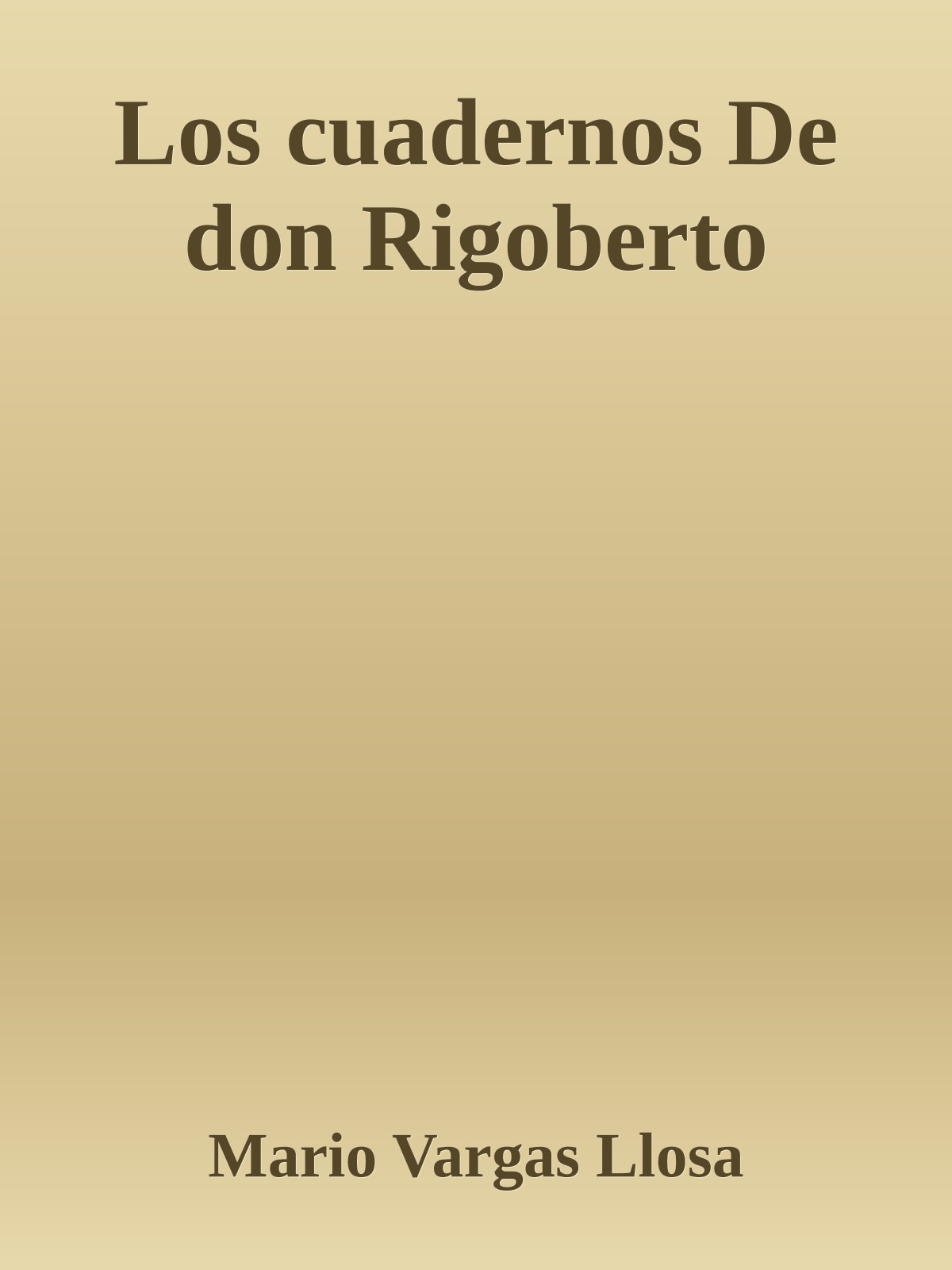 Los cuadernos De don Rigoberto