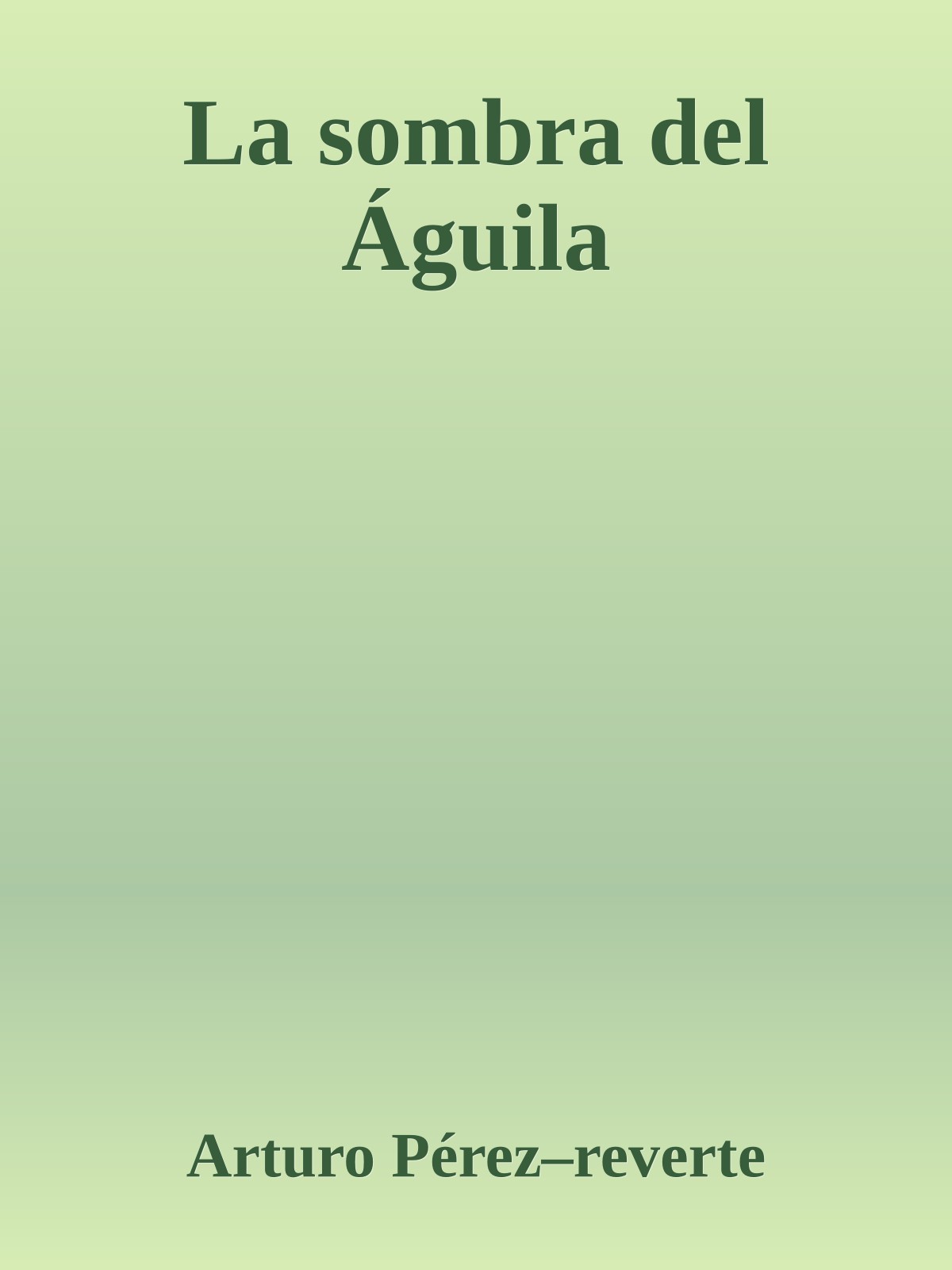 La sombra del Águila