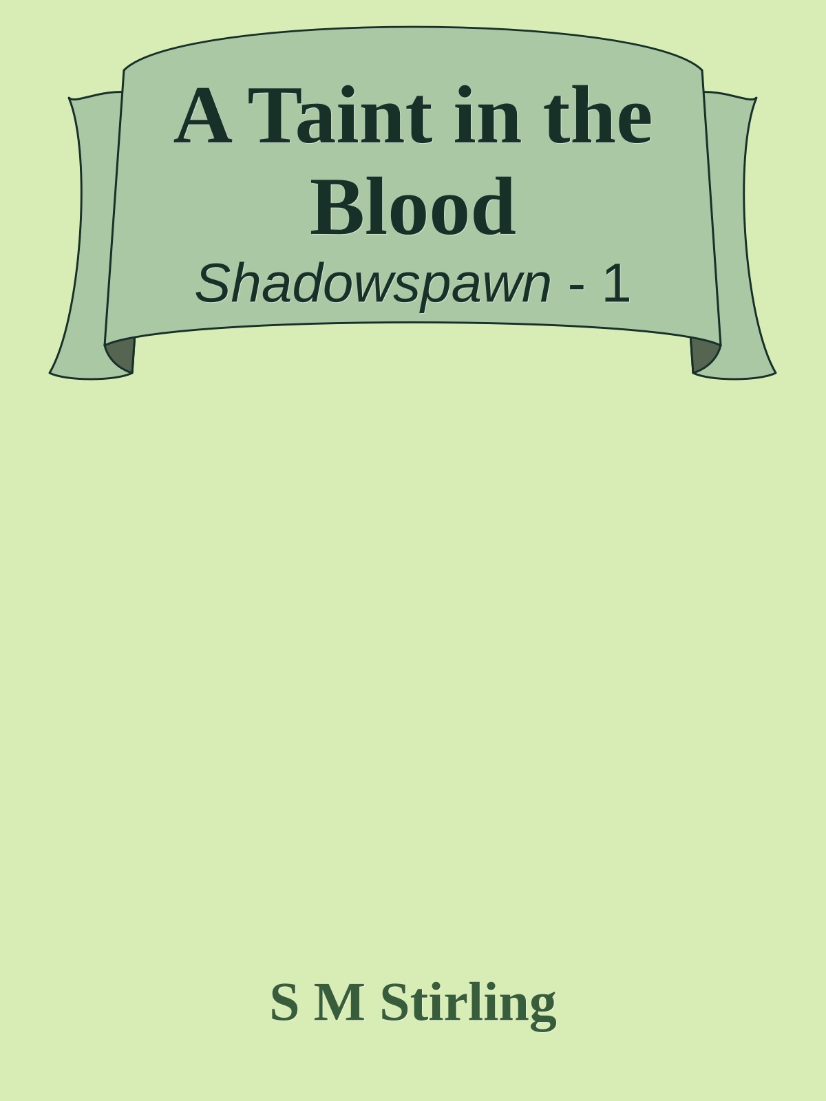 A Taint in the Blood