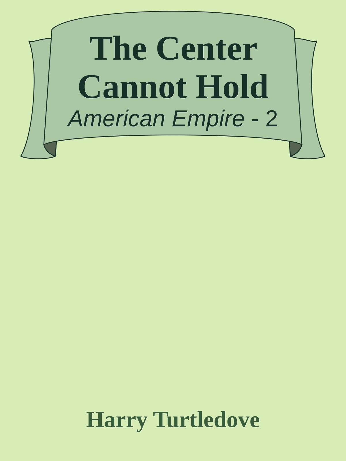 The Center Cannot Hold