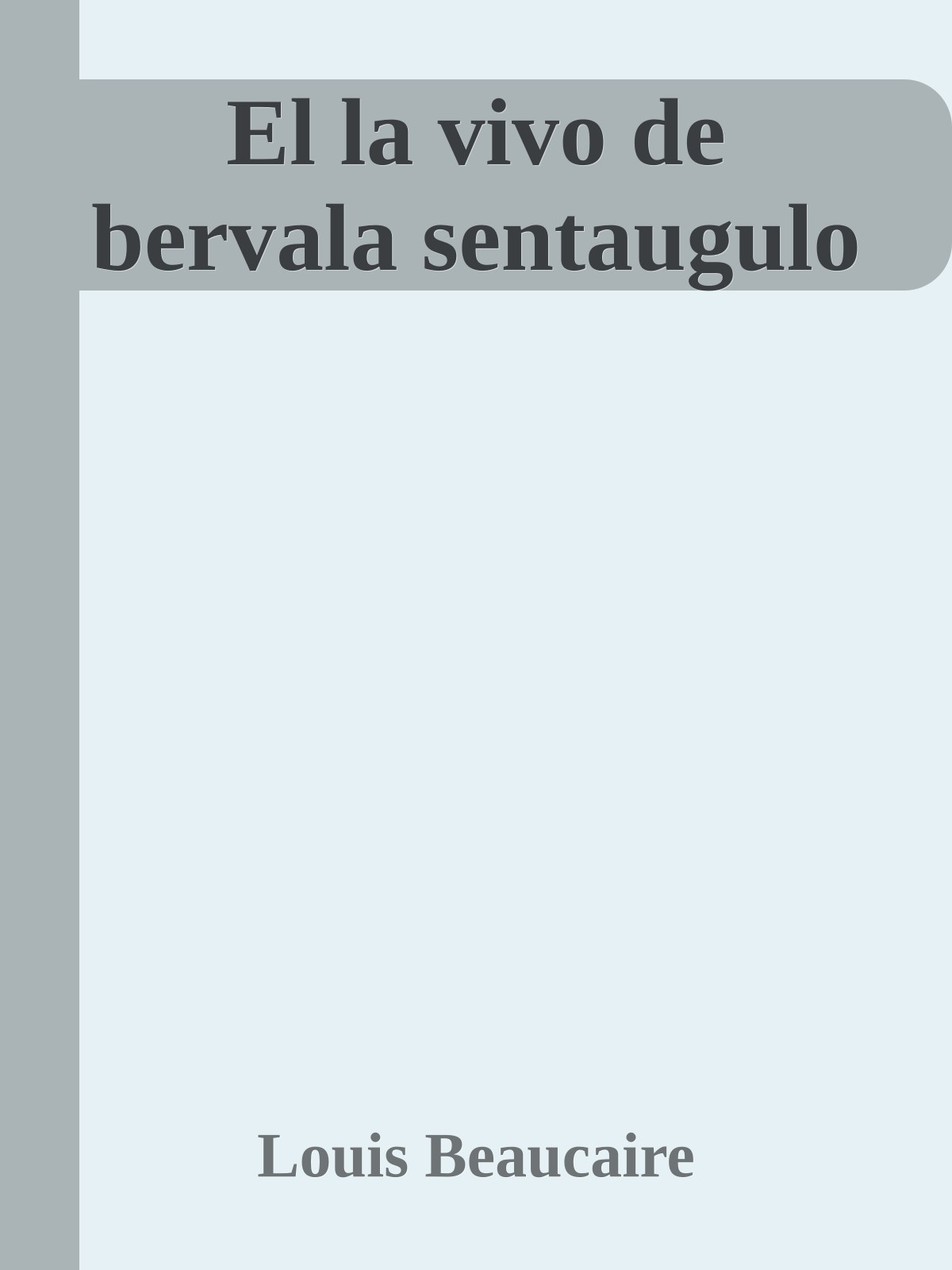 El la vivo de bervala sentaugulo