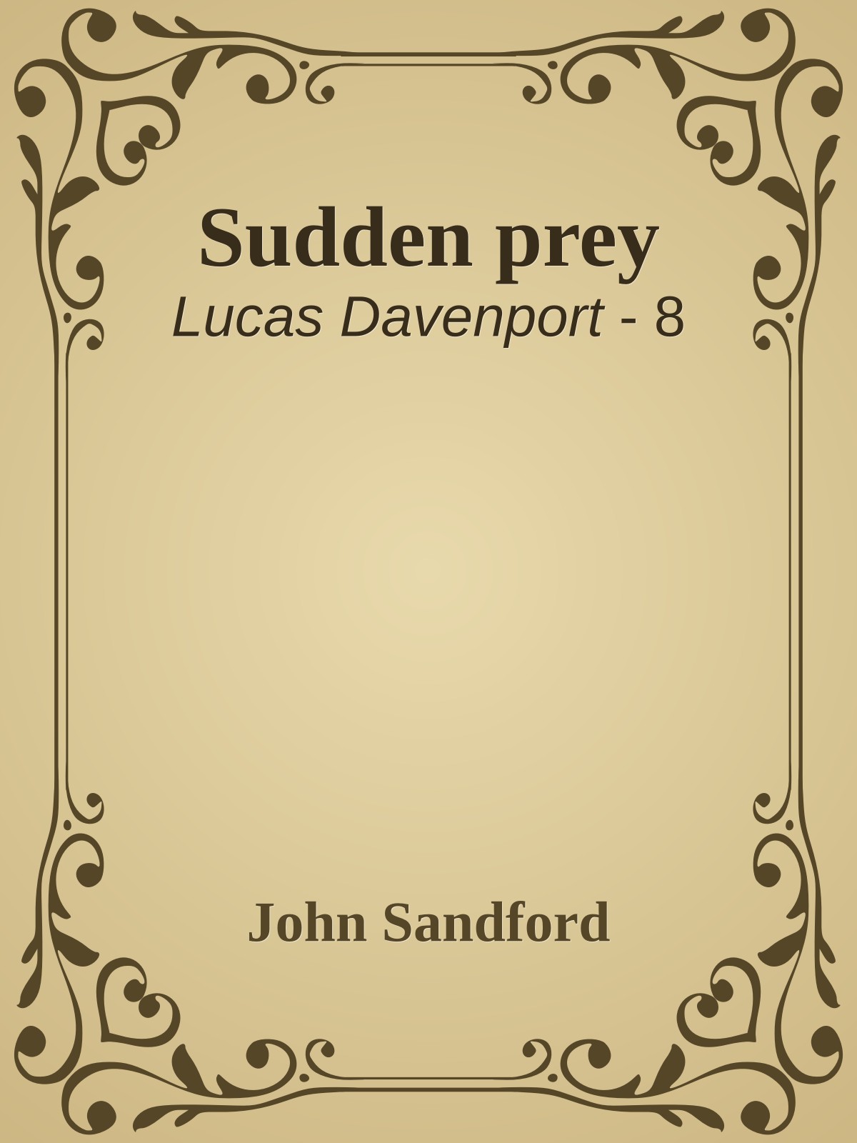 Sudden prey