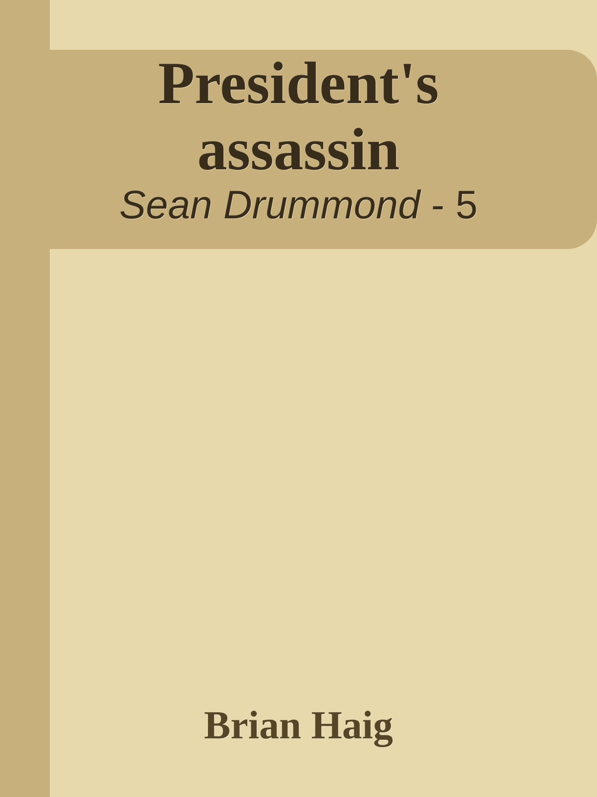 President's assassin
