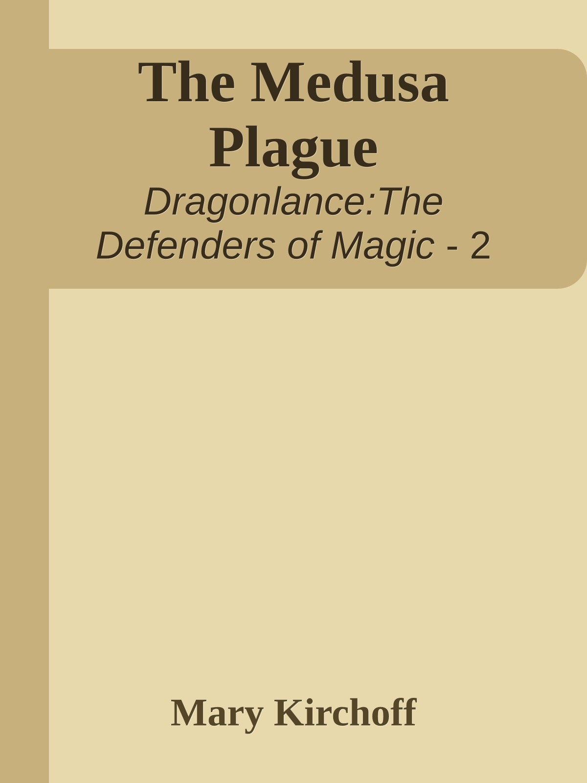 The Medusa Plague