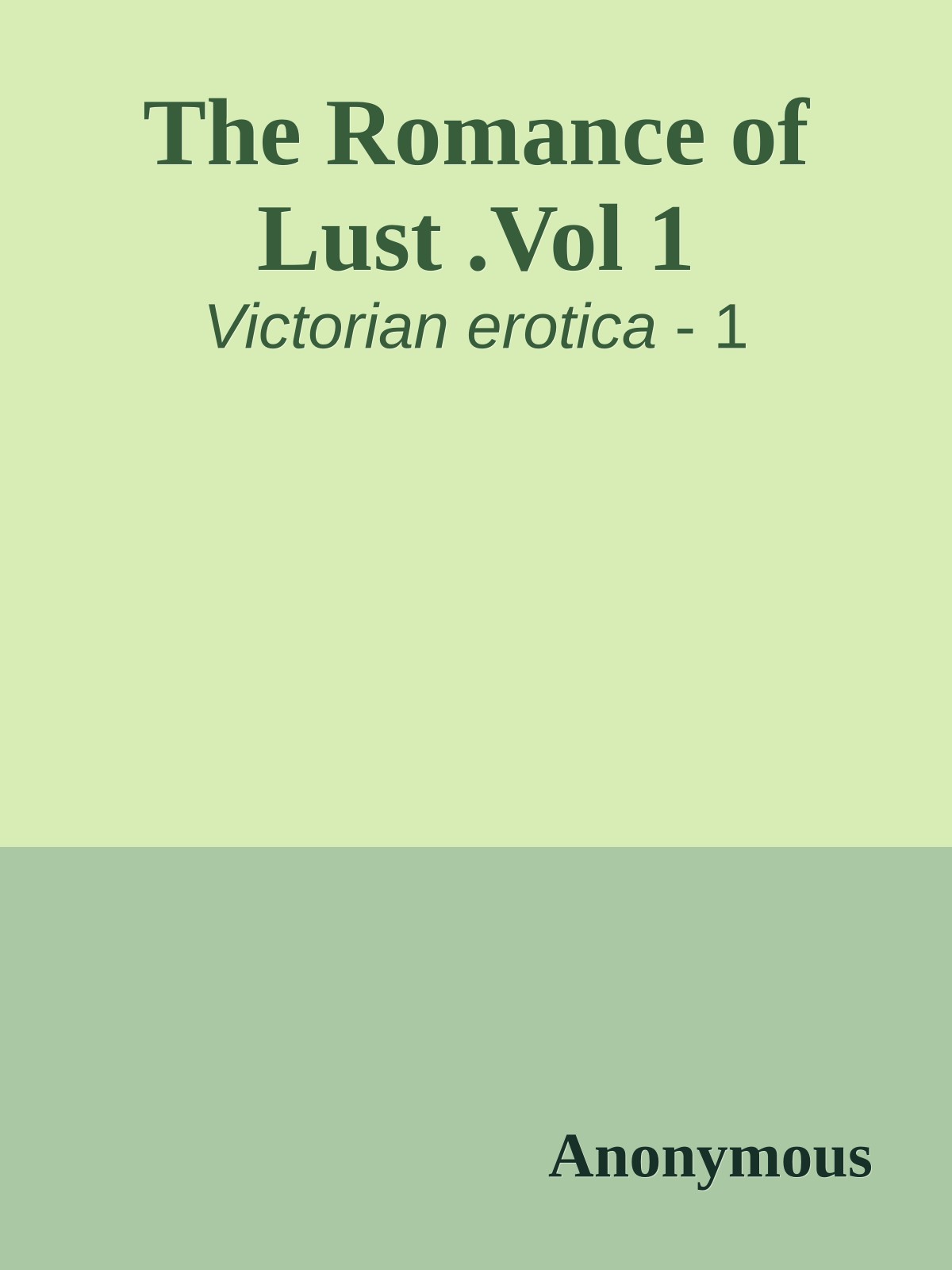 The Romance of Lust .Vol 1