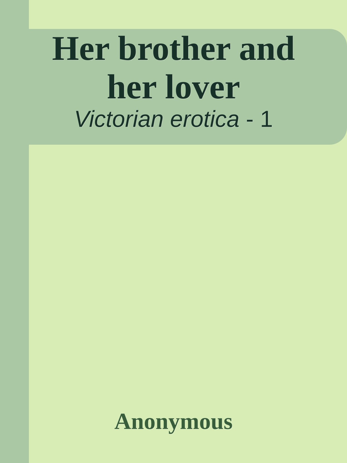Her brother and her lover