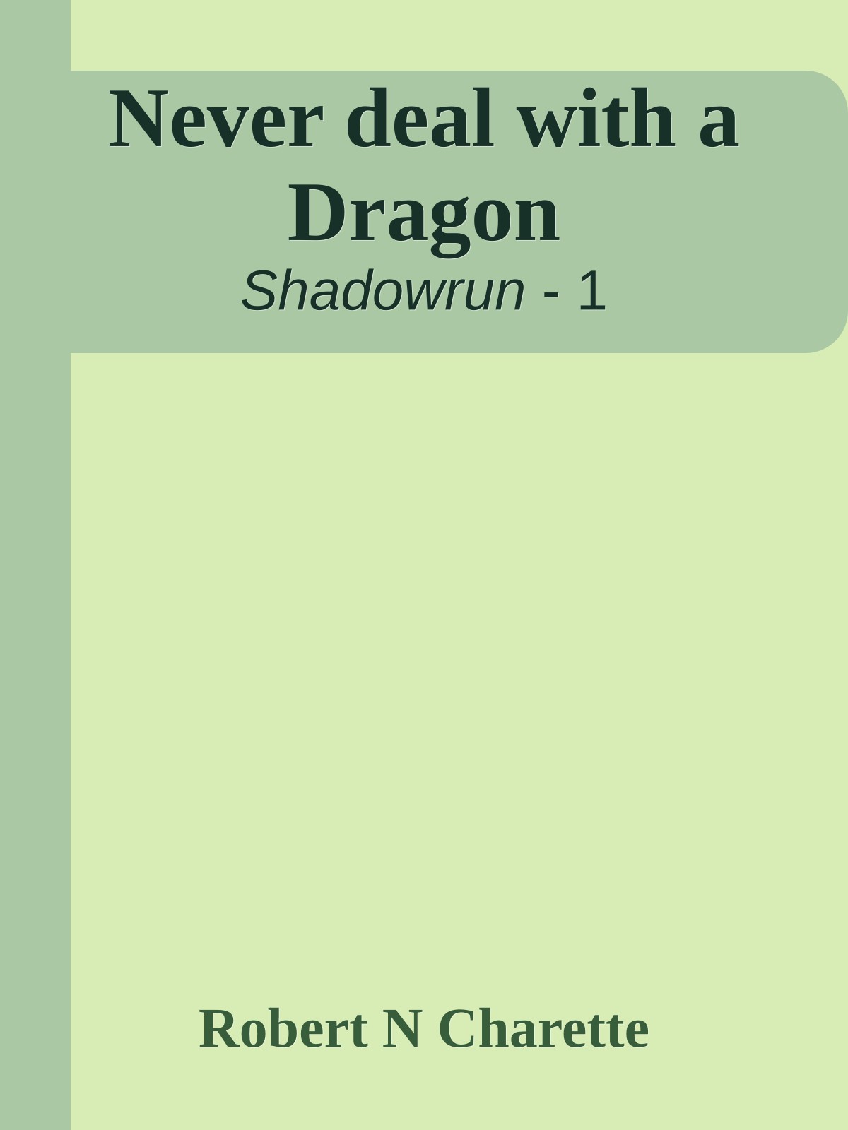 Never deal with a Dragon