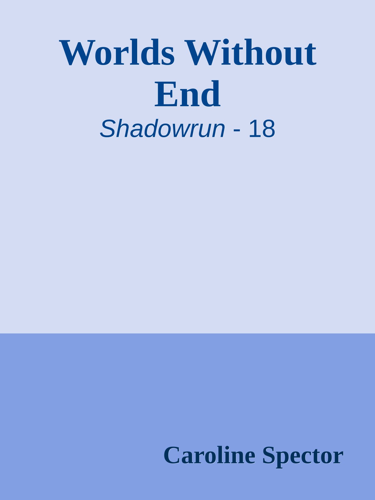 Worlds Without End