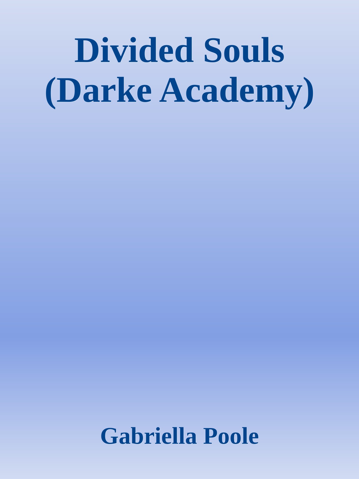 Divided Souls (Darke Academy)
