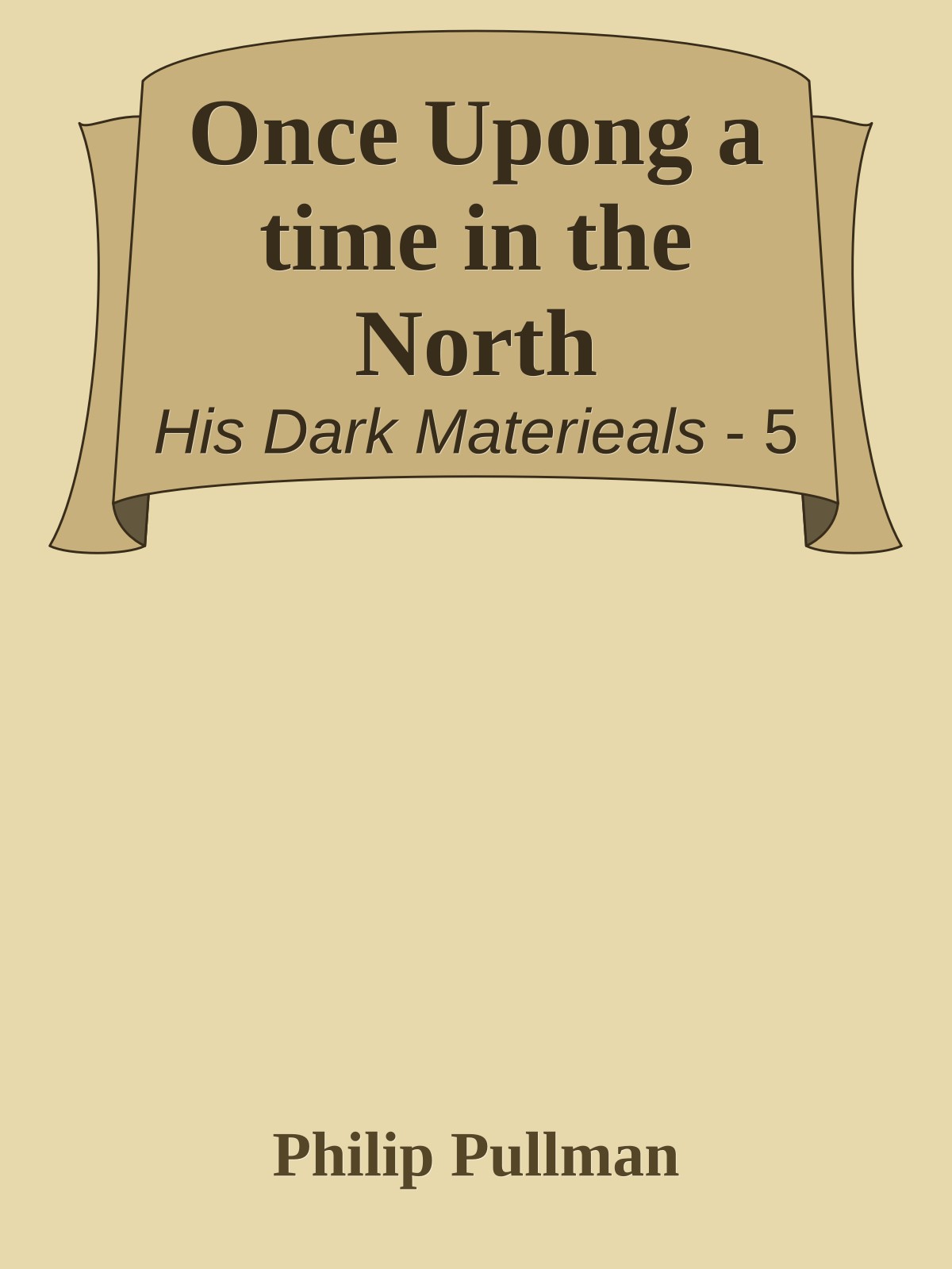 Once Upong a time in the North