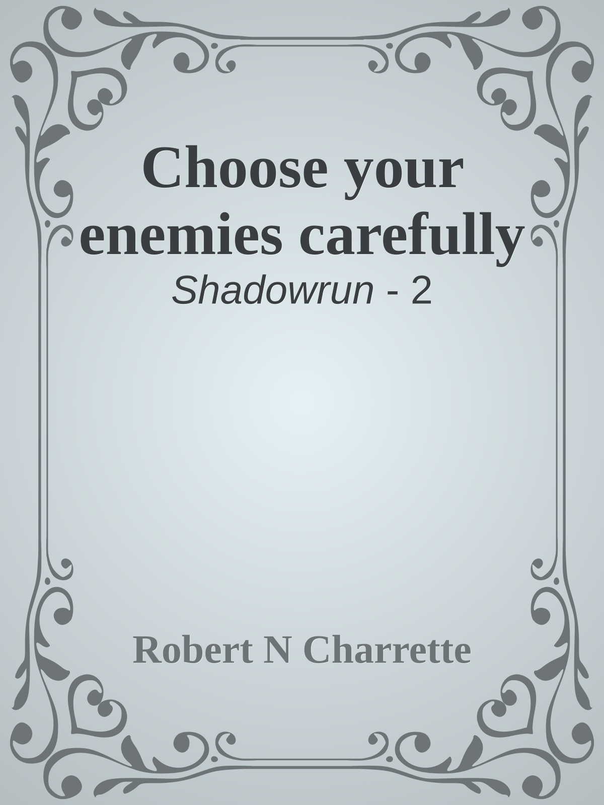 Choose your enemies carefully