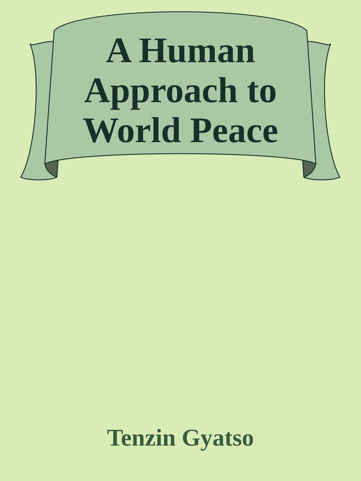 A Human Approach to World Peace