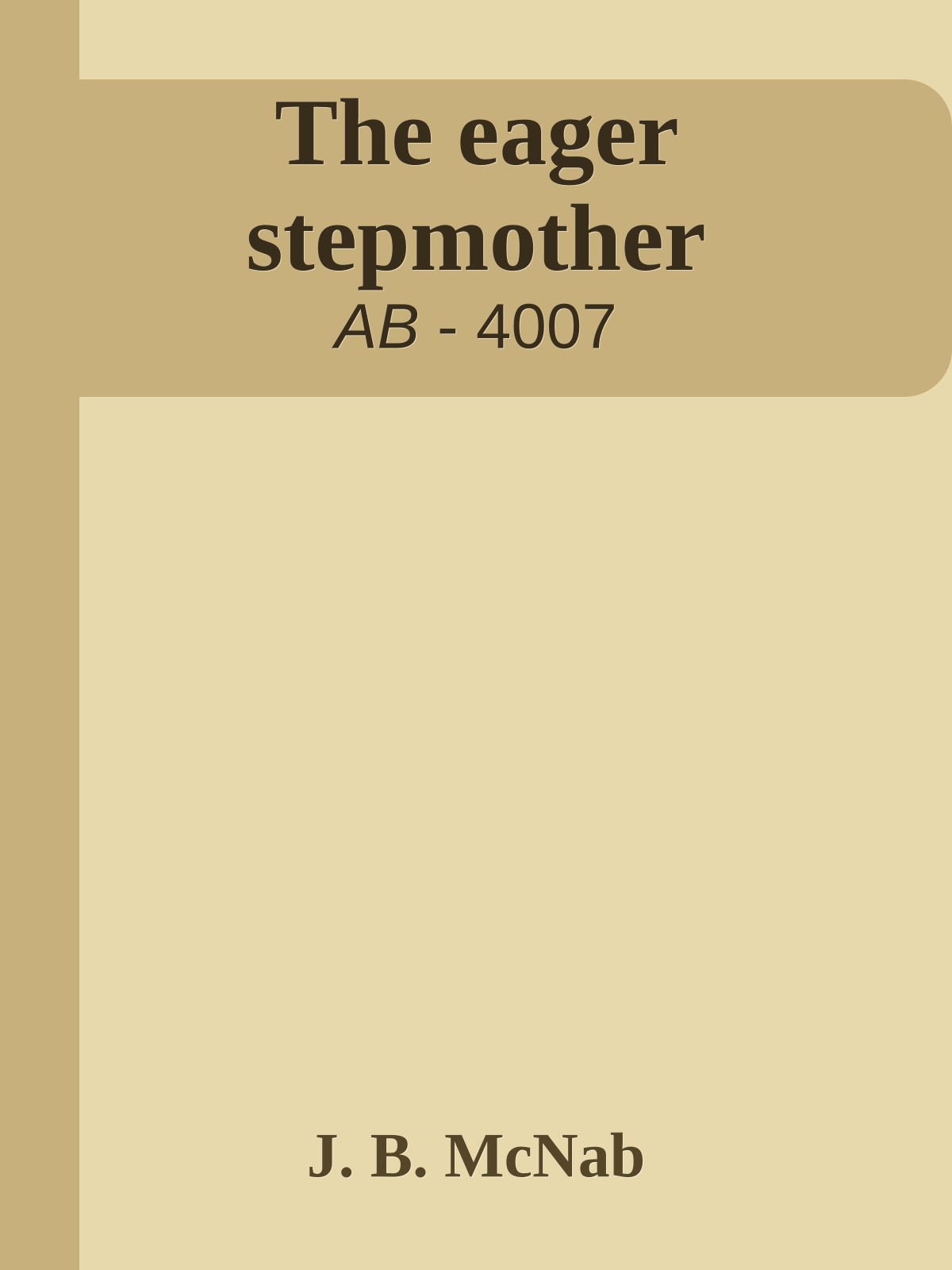 The eager stepmother