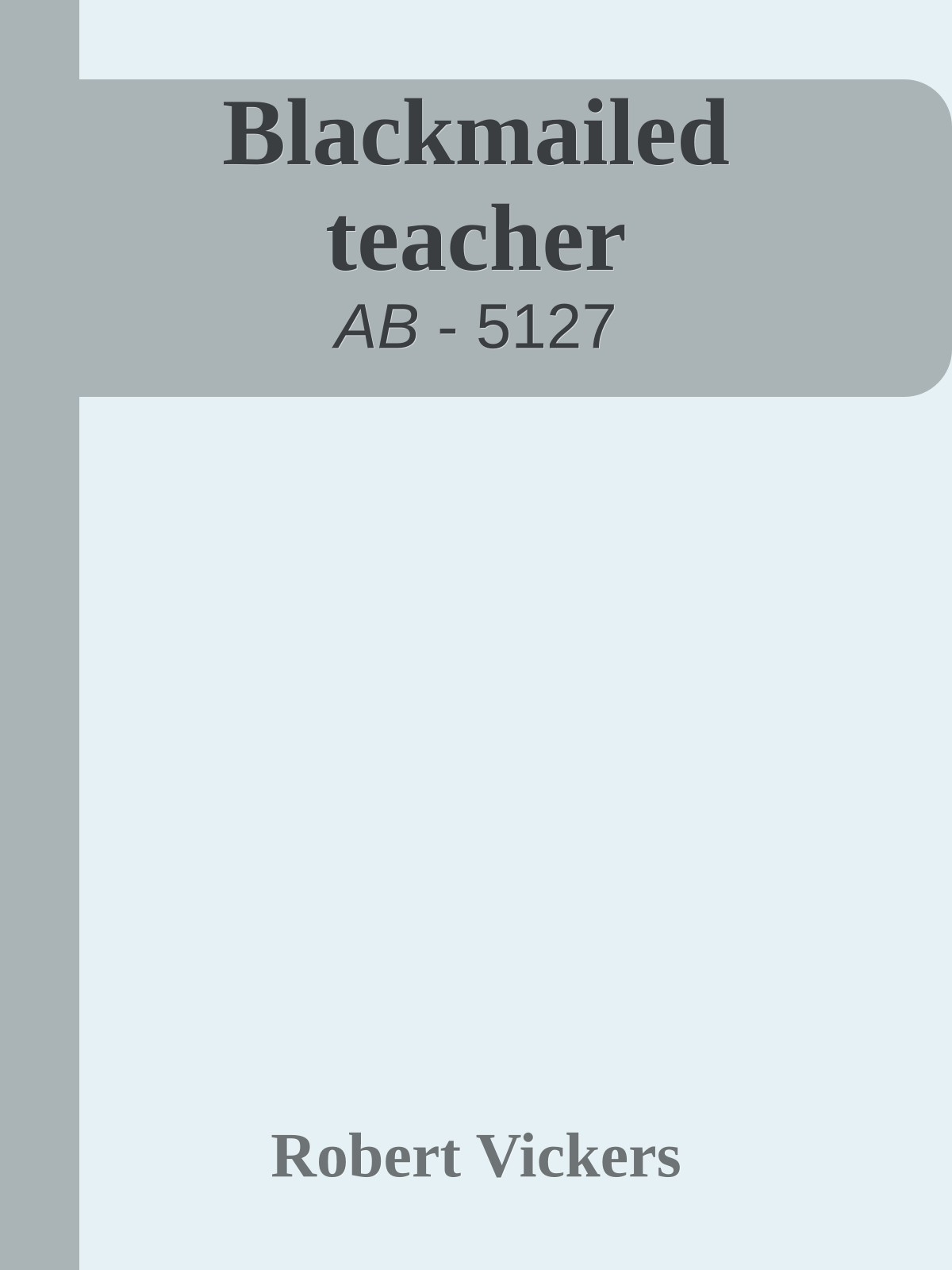 Blackmailed teacher