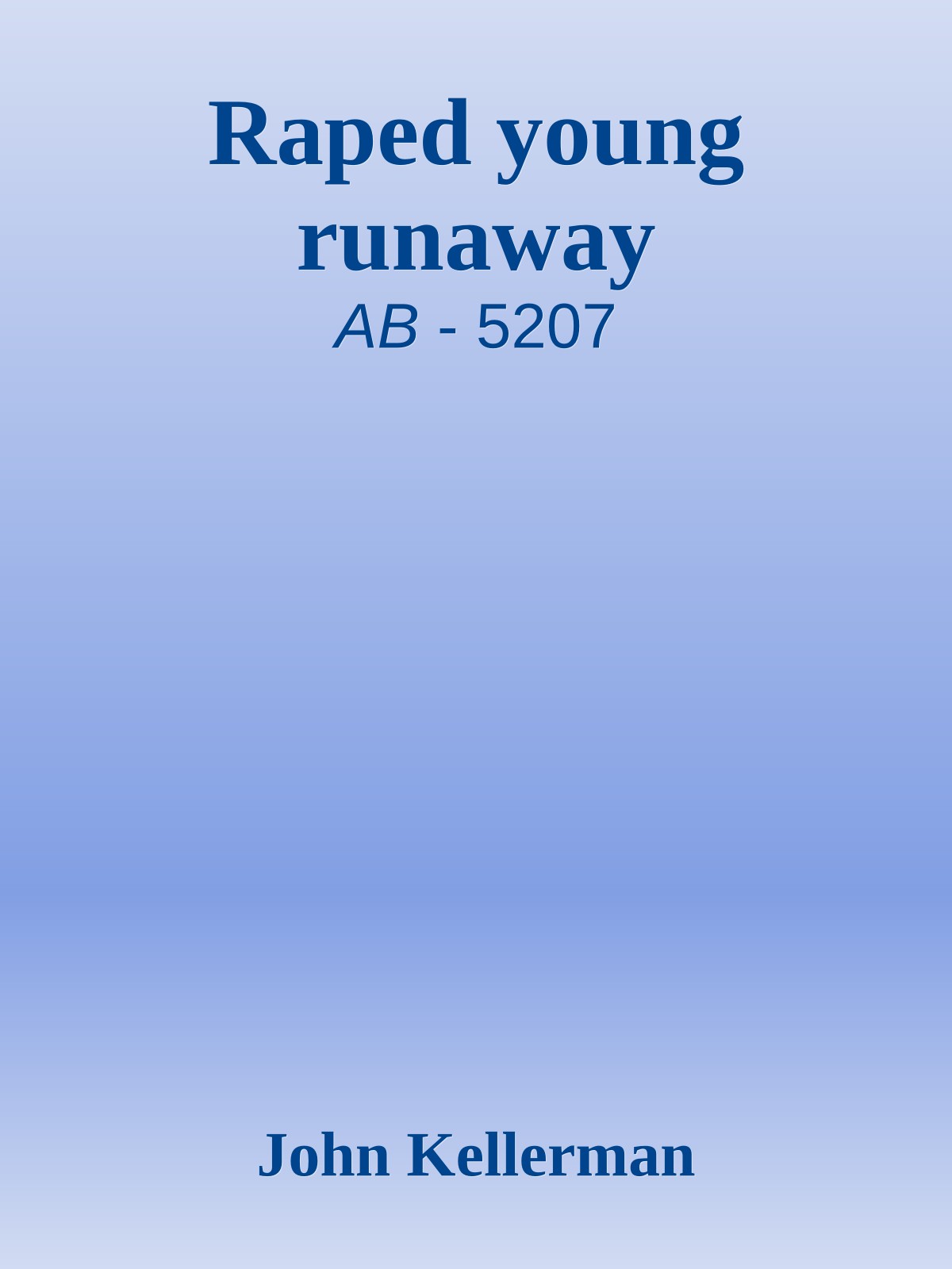 Raped young runaway